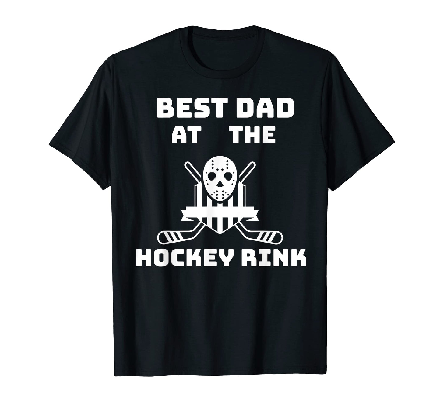 Mens Best Dad Hockey Rink Hockey T-Shirt - Streetwear Style Men Women - T-Shirt, Sweatshirt, Hoodie