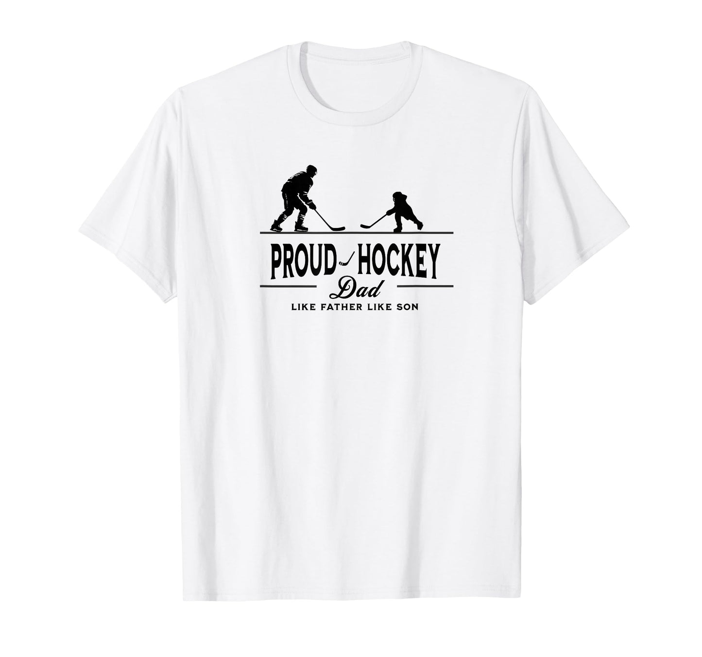 Proud Hockey Dad Father Son Silhouette T-Shirt - Minimalist Print Unisex - T-Shirt, Sweatshirt, Hoodie
