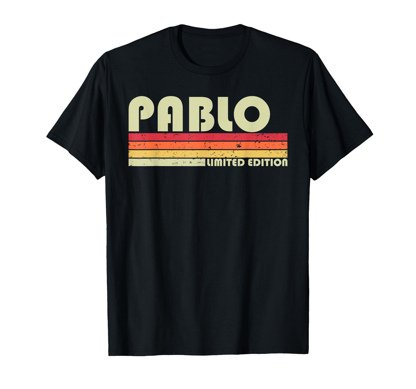 Pablo Gift Name Personalized Funny T-Shirt - Fun Novelty Design Men Women - T-Shirt, Sweatshirt, Hoodie