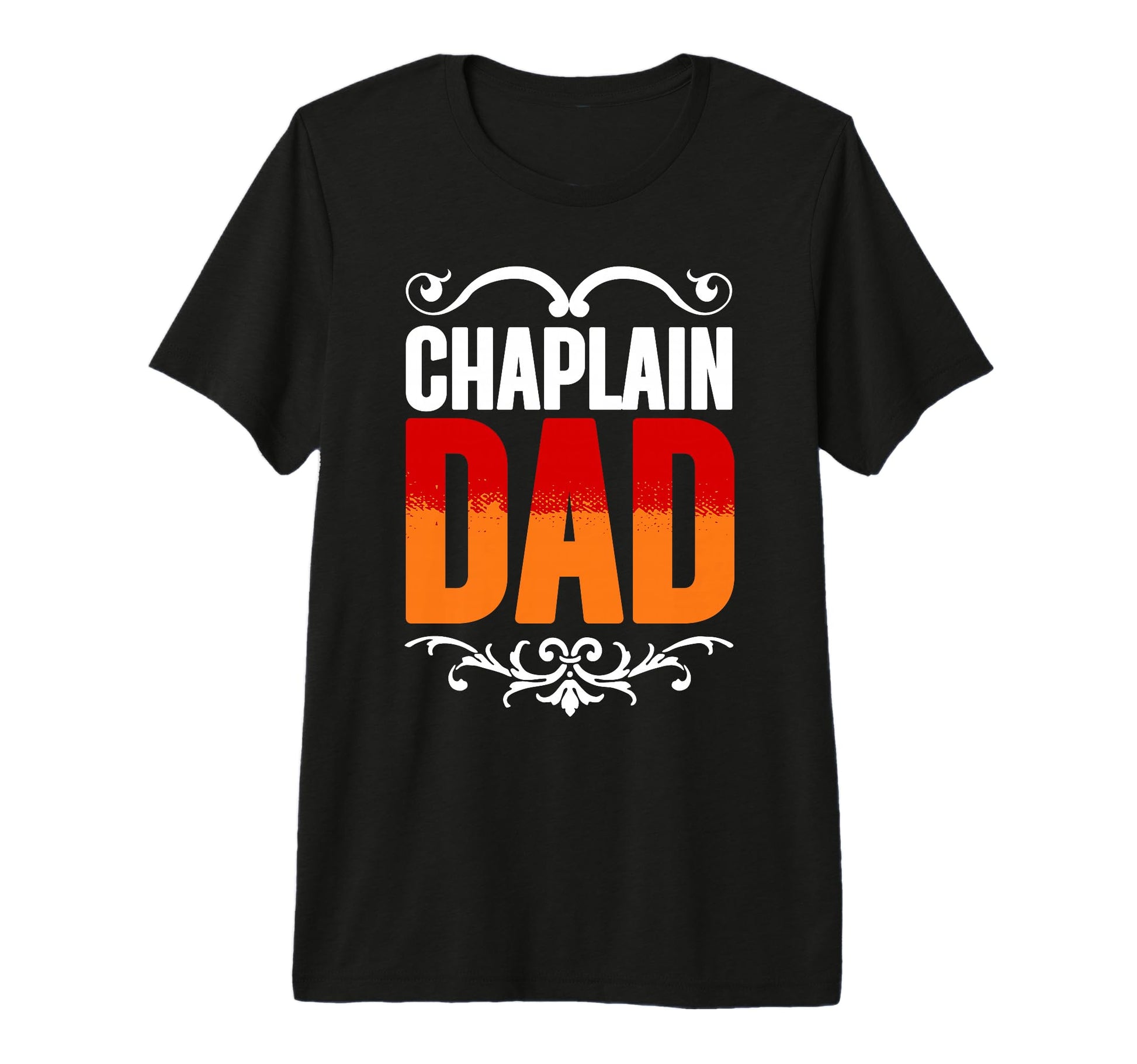 Mens Chaplain Dad Religious Clergy God T-Shirt - Unique Graphic Men Women - T-Shirt, Sweatshirt, Hoodie