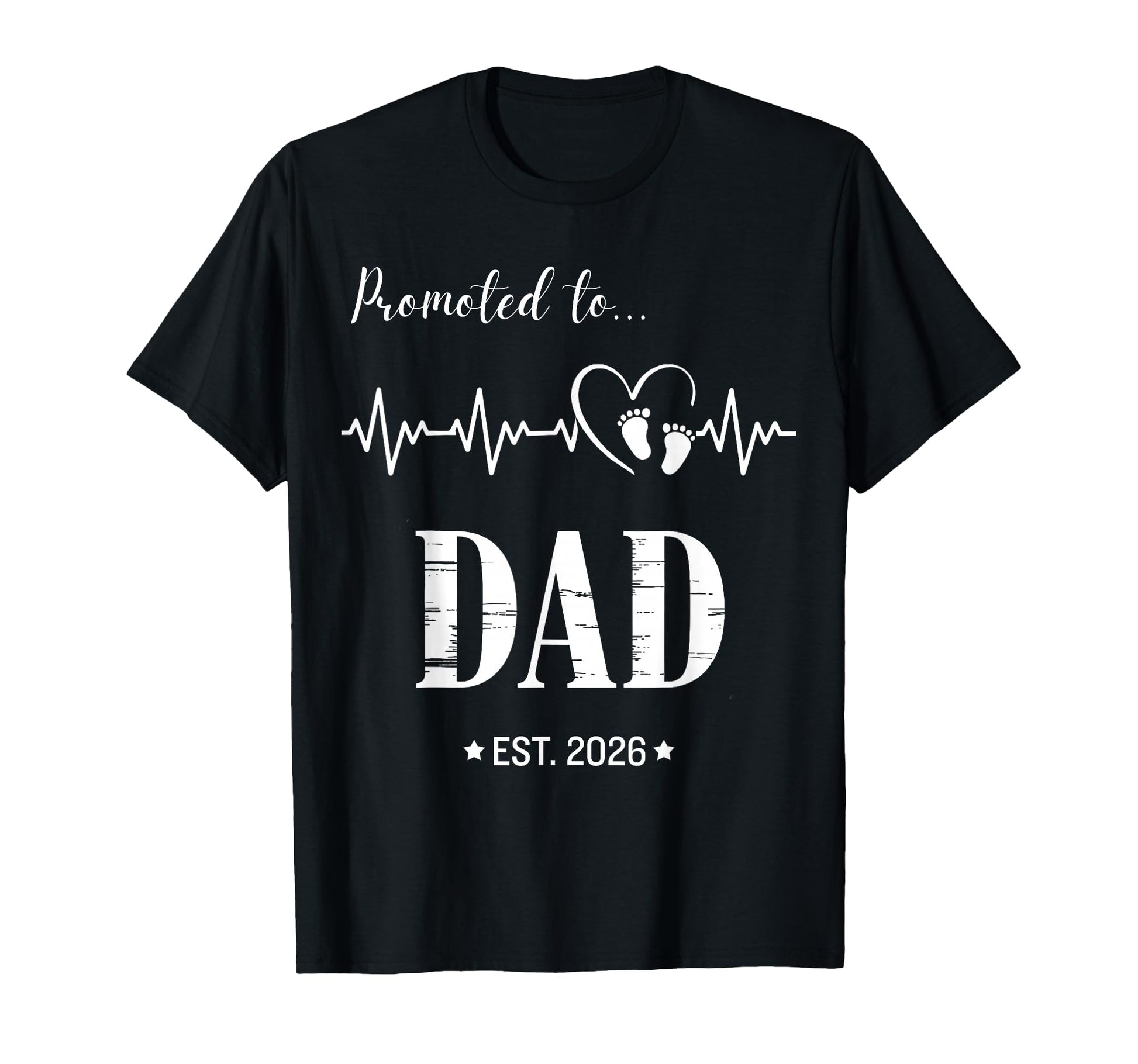 Promoted To Dad Est 2026 Funny Pregnancy T-Shirt - Minimalist Print Unisex - T-Shirt, Sweatshirt, Hoodie