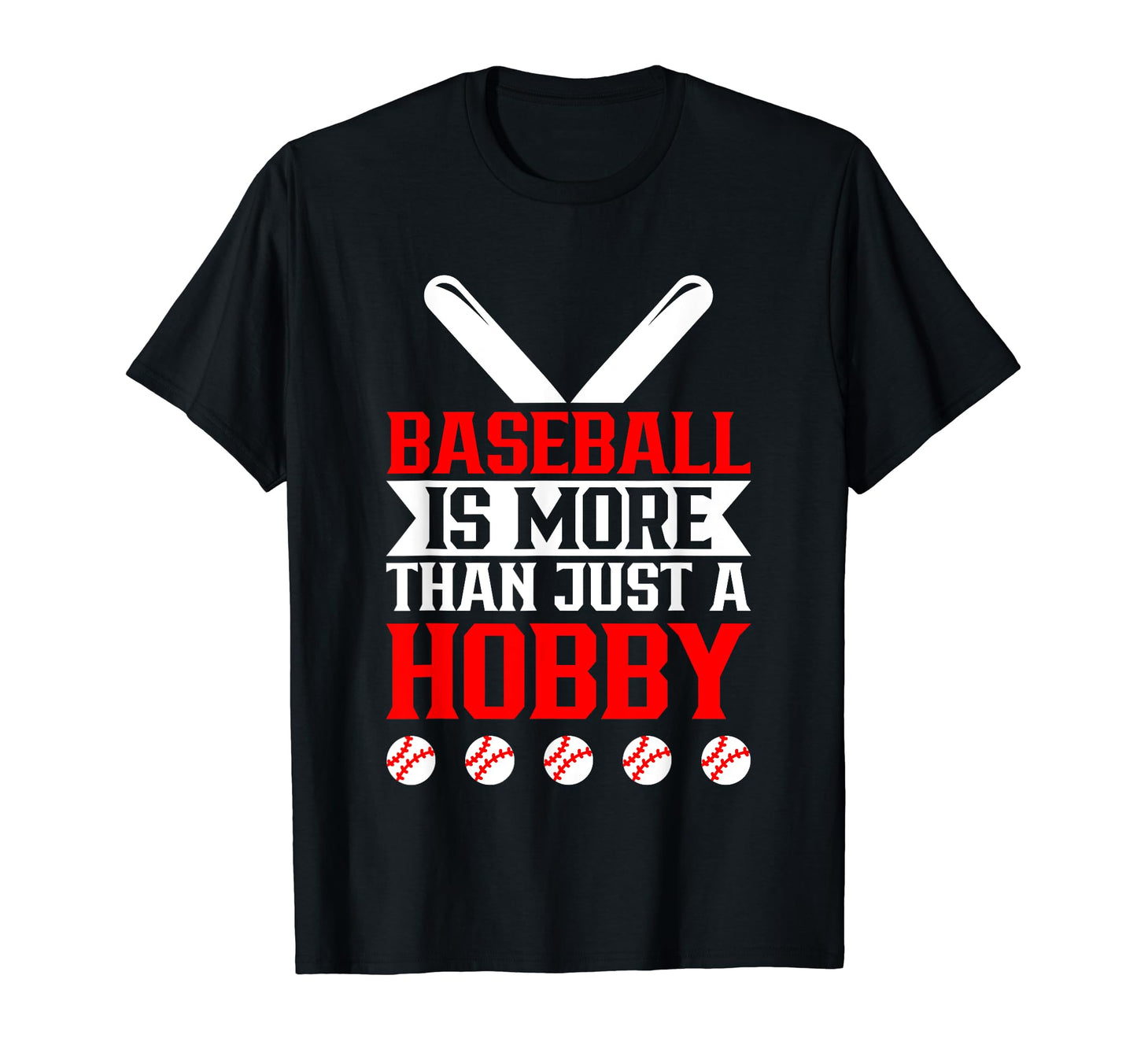 Baseball Is More Than Just Hobby T-Shirt - Minimalist Print Men Women - T-Shirt, Sweatshirt, Hoodie