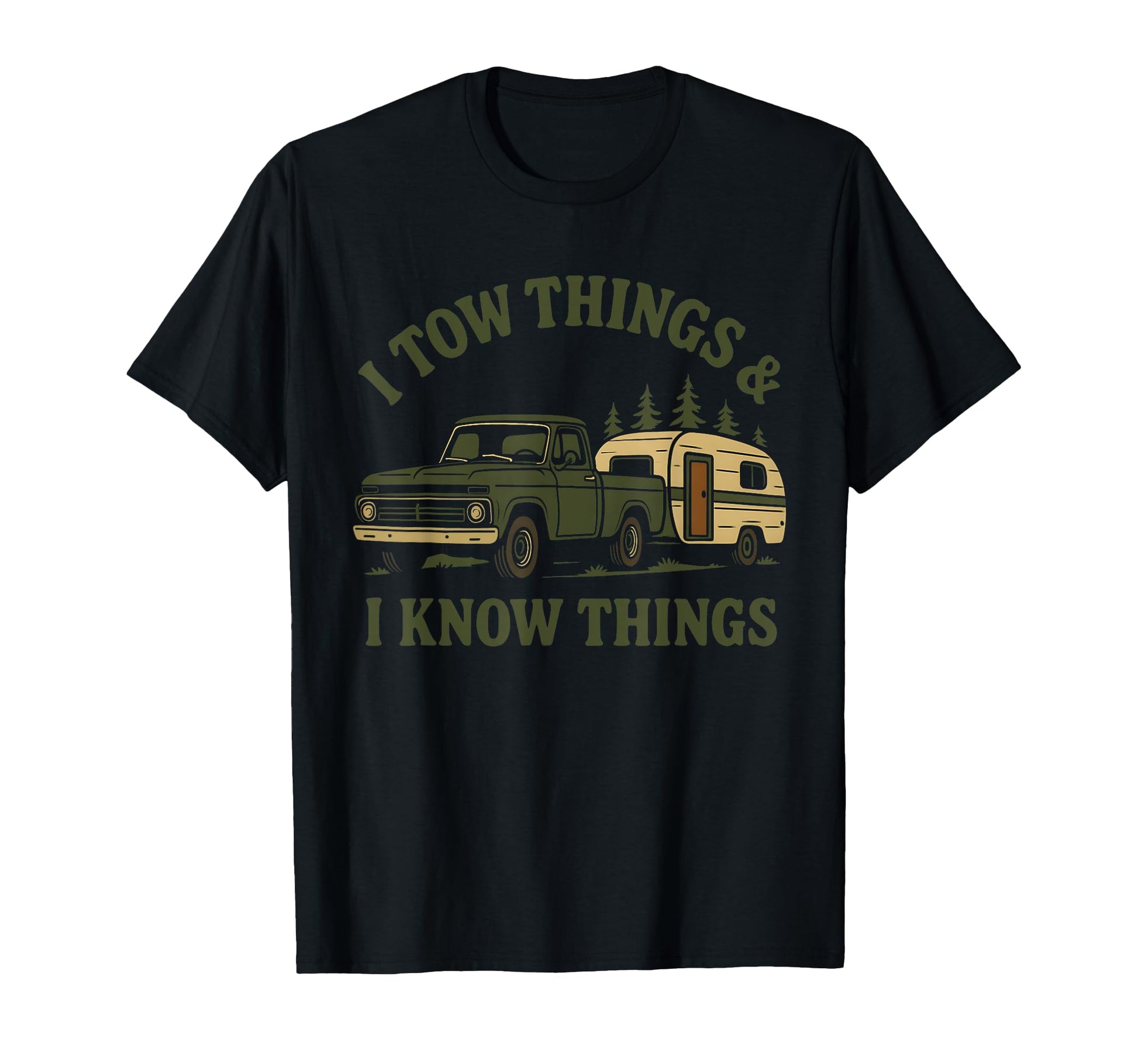 I Tow Things And I Know Things Funny T-Shirt - Trendy Graphic Men Women - T-Shirt, Sweatshirt, Hoodie