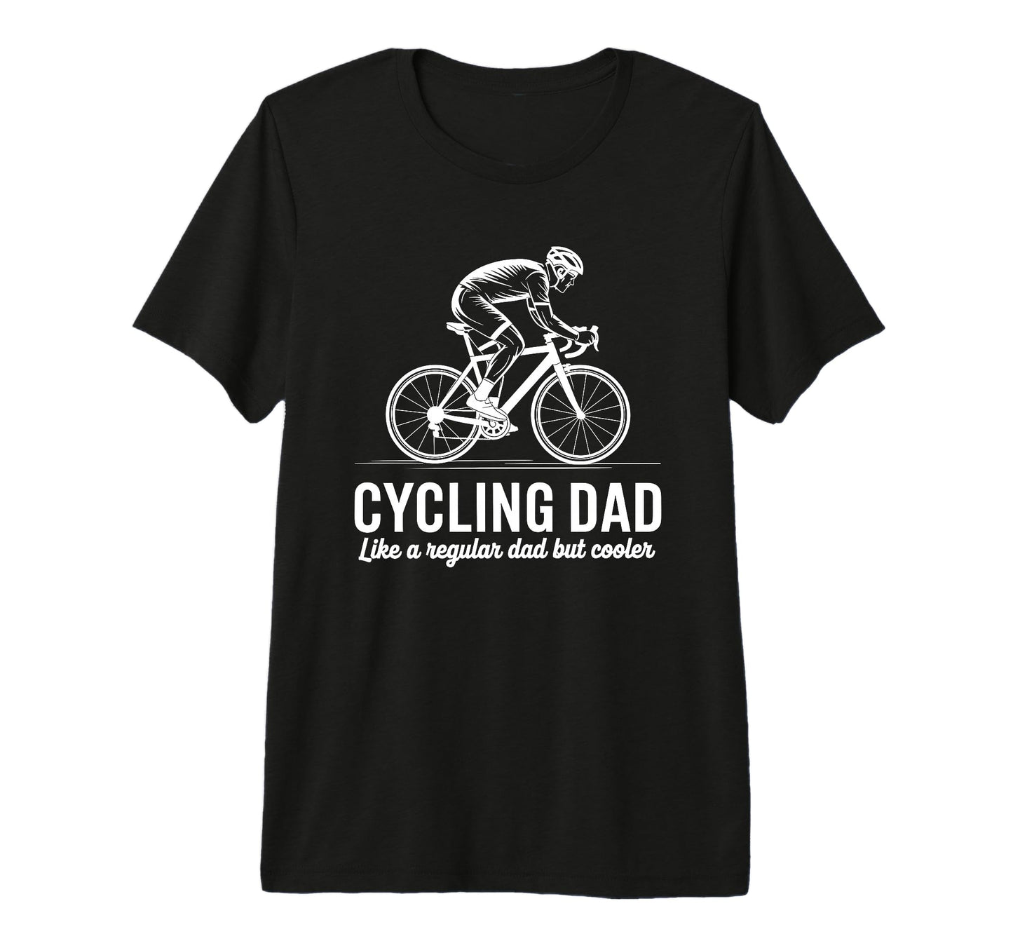 Cycling Dad Like Regular Dad But Cooler T-Shirt - Novelty Apparel Unisex - T-Shirt, Sweatshirt, Hoodie
