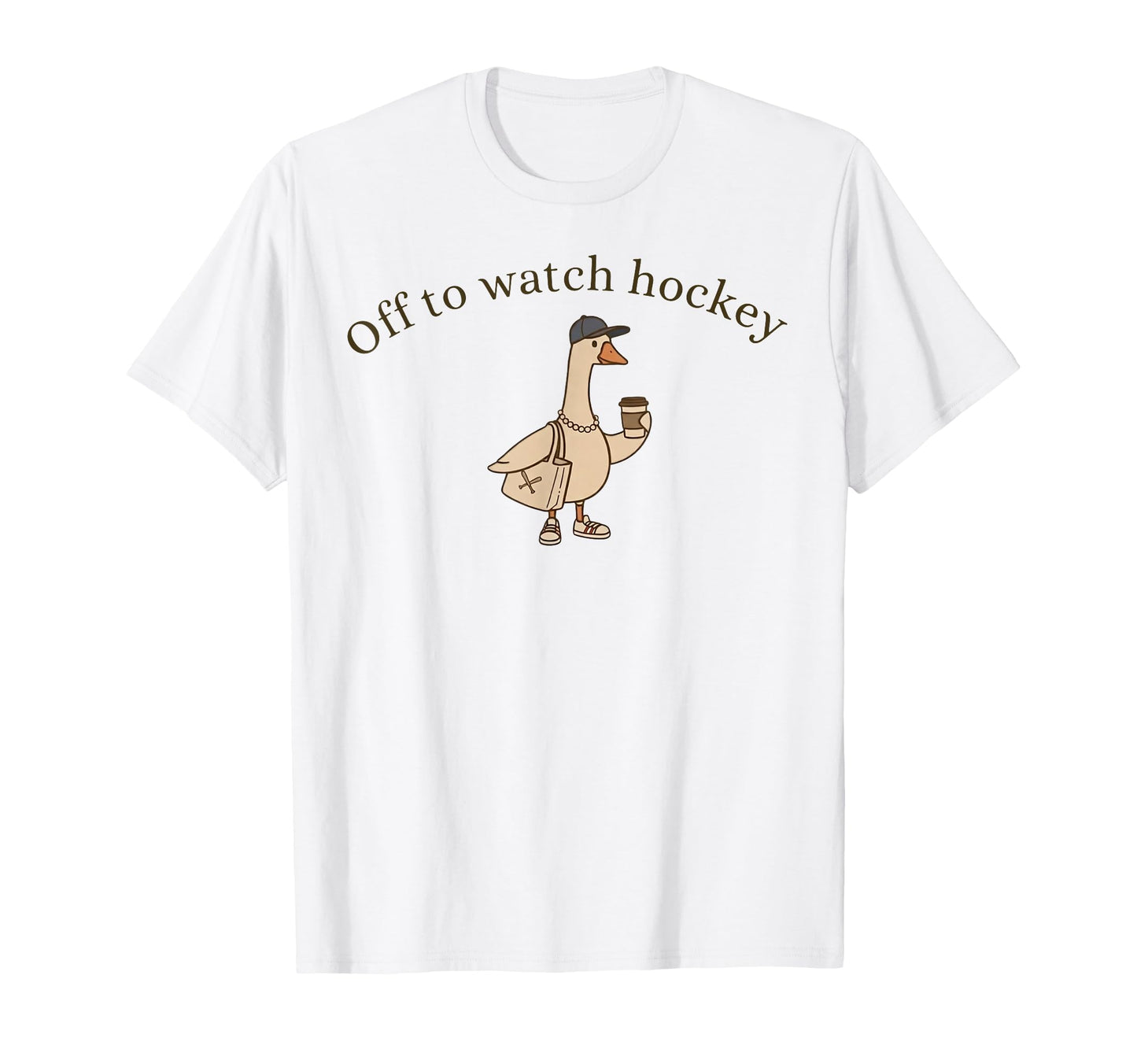Off To Watch Hockey Funny Goose T-Shirt - Fun Novelty Design Men Women - T-Shirt, Sweatshirt, Hoodie