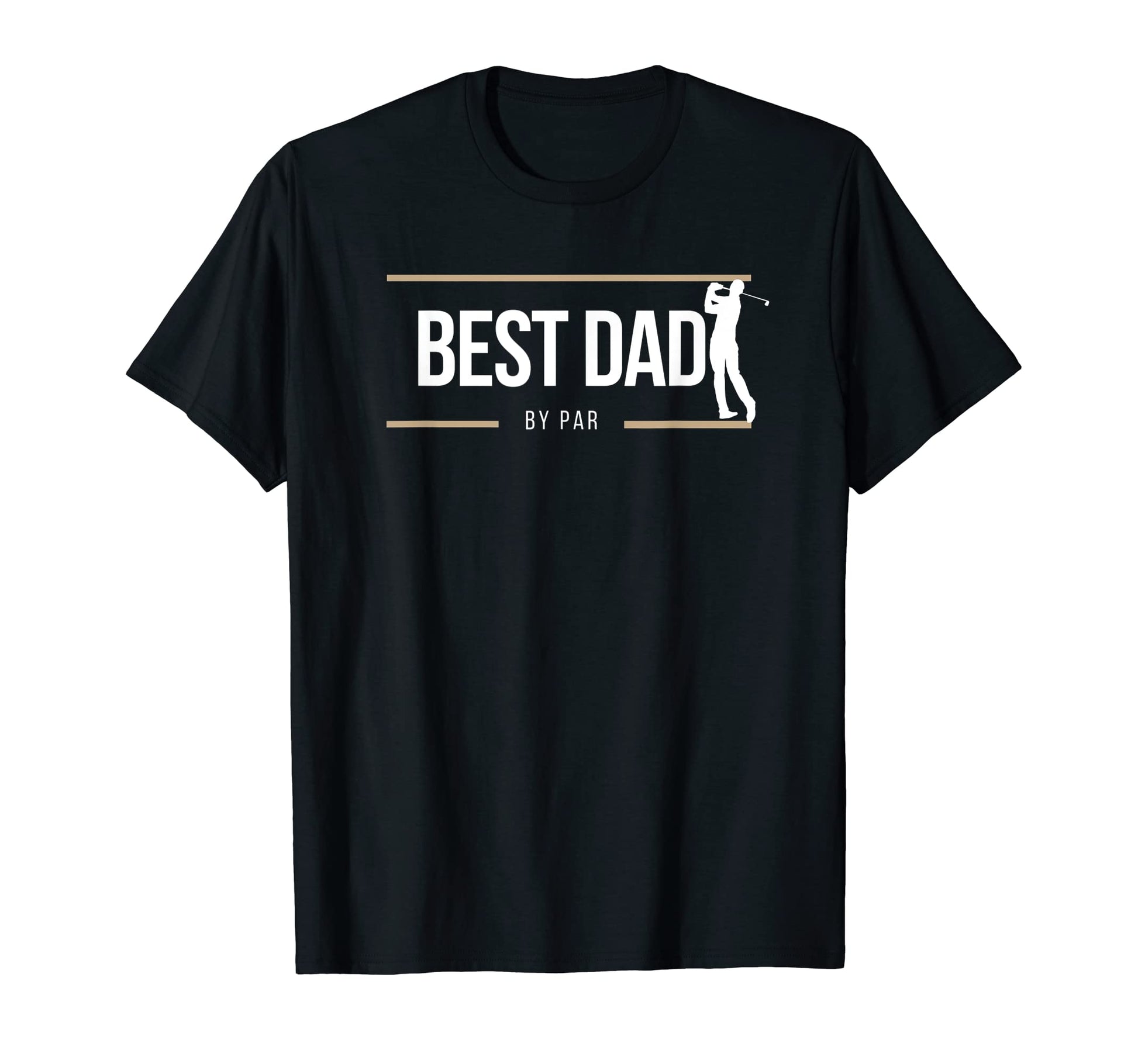 Mens Mens Best Dad Par Funny Gift Golf T-Shirt - Fun Novelty Design Unisex - T-Shirt, Sweatshirt, Hoodie