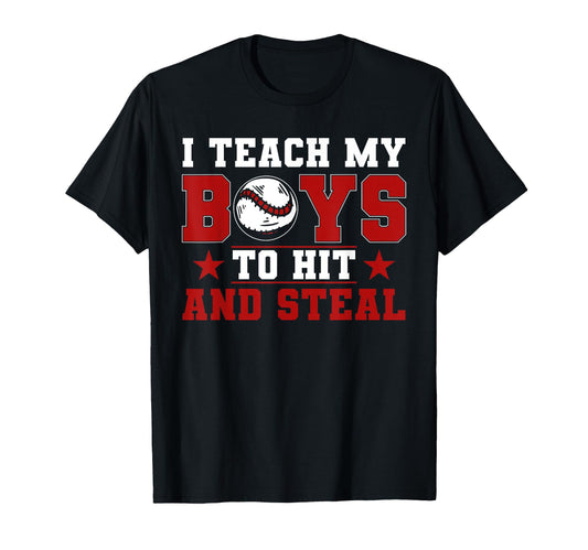 Baseball Mom Dad I Teach My To Hit T-Shirt - Casual Everyday Wear Unisex - T-Shirt, Sweatshirt, Hoodie