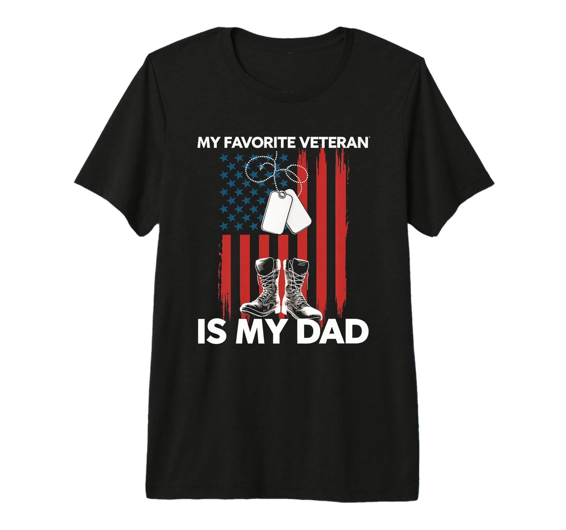 My Favorite Veteran Is My Dad Veteran Dad T-Shirt - Trendy Graphic Unisex - T-Shirt, Sweatshirt, Hoodie