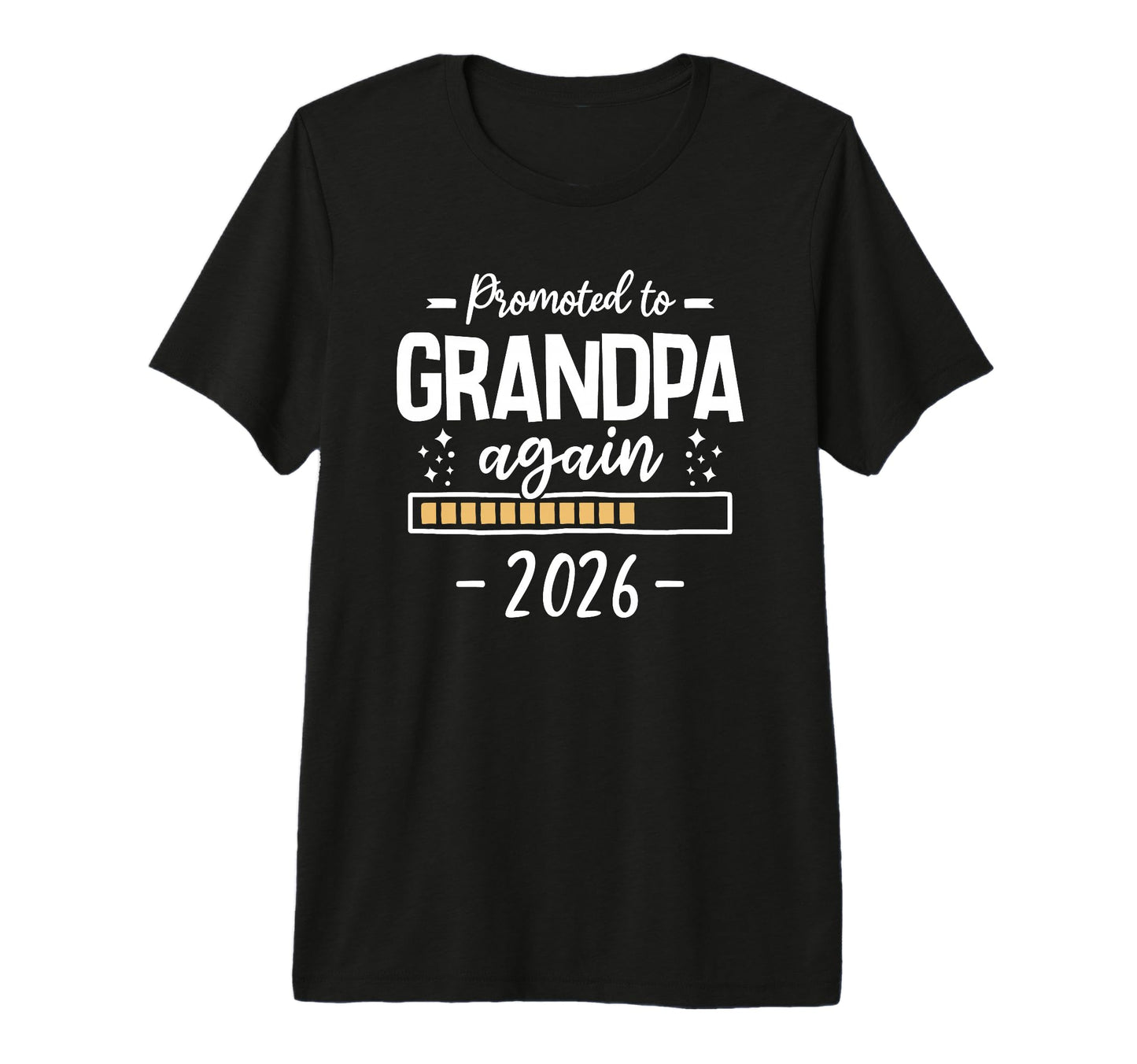 Mens Promoted To Grandpa Again 2026 T-Shirt - Custom Art Print for Adults - T-Shirt, Sweatshirt, Hoodie