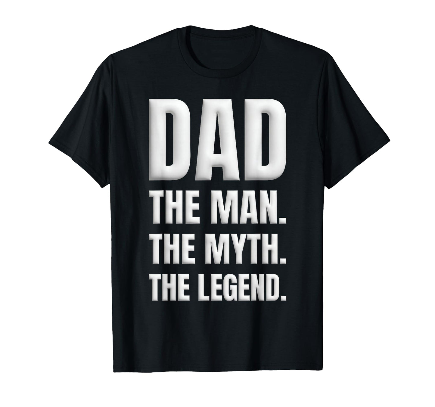 Dad Myth Legend Funny Fathers Day T-Shirt - Graphic Print for Adults - T-Shirt, Sweatshirt, Hoodie