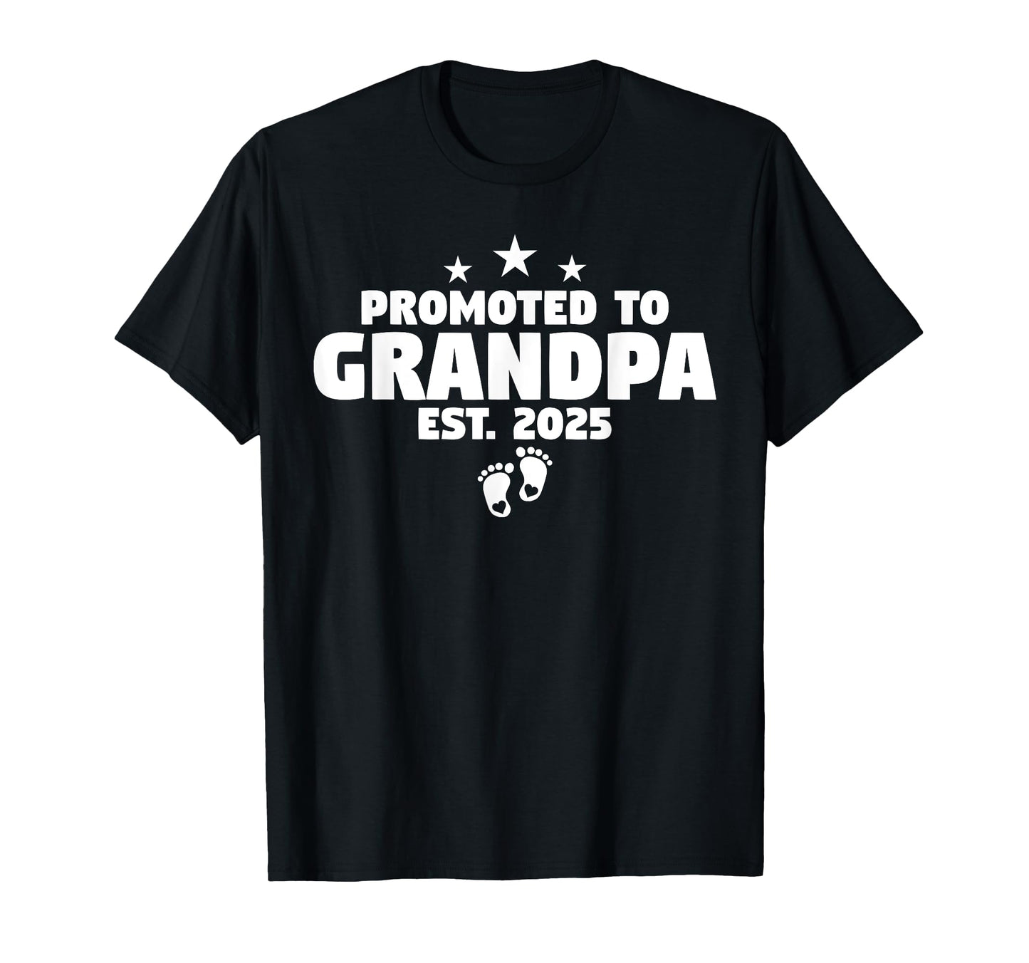 First Time Grandpa 2025 Promoted To T-Shirt - Streetwear Style Men Women - T-Shirt, Sweatshirt, Hoodie