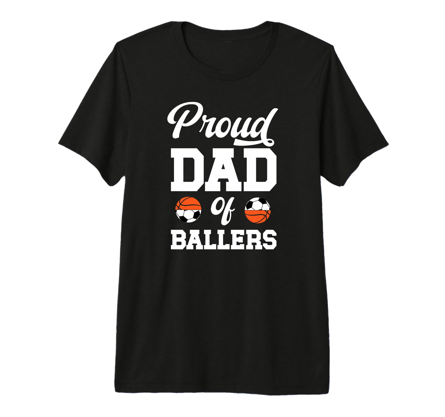 Mens Proud Dad Ballers Soccer T-Shirt - Aesthetic Graphic Men Women - T-Shirt, Sweatshirt, Hoodie