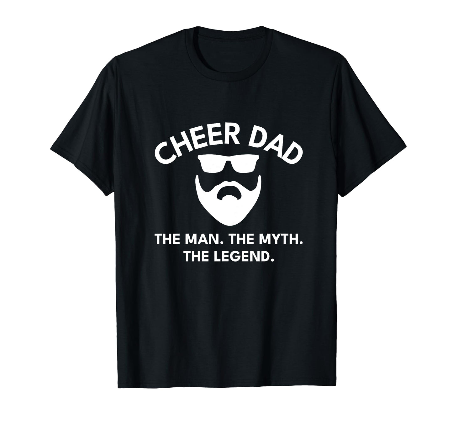 Cheer Dad Cheerleading Myth Legend T-Shirt - Graphic Print for Adults - T-Shirt, Sweatshirt, Hoodie