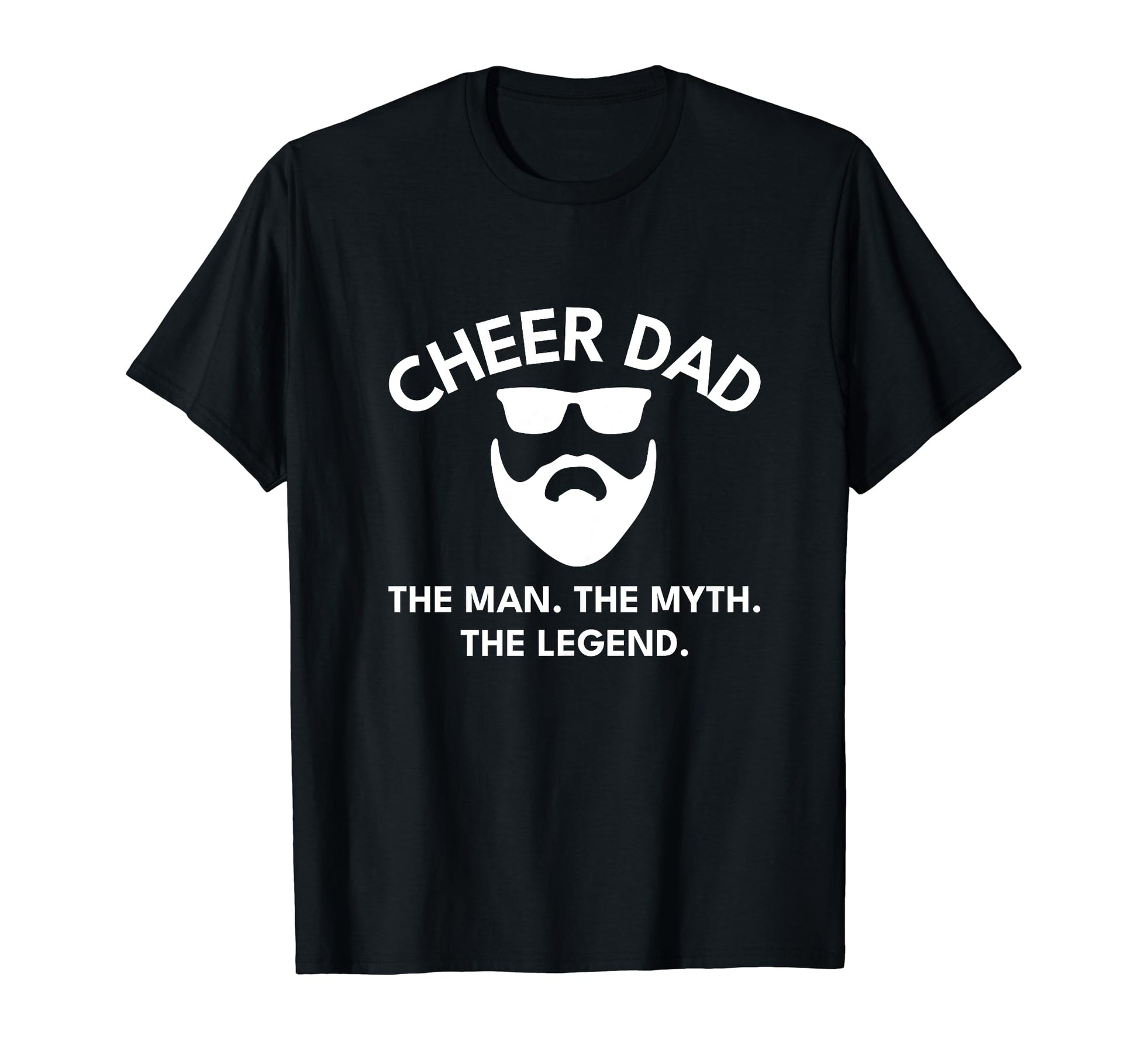 Cheer Dad Cheerleading Myth Legend T-Shirt - Graphic Print for Adults - T-Shirt, Sweatshirt, Hoodie
