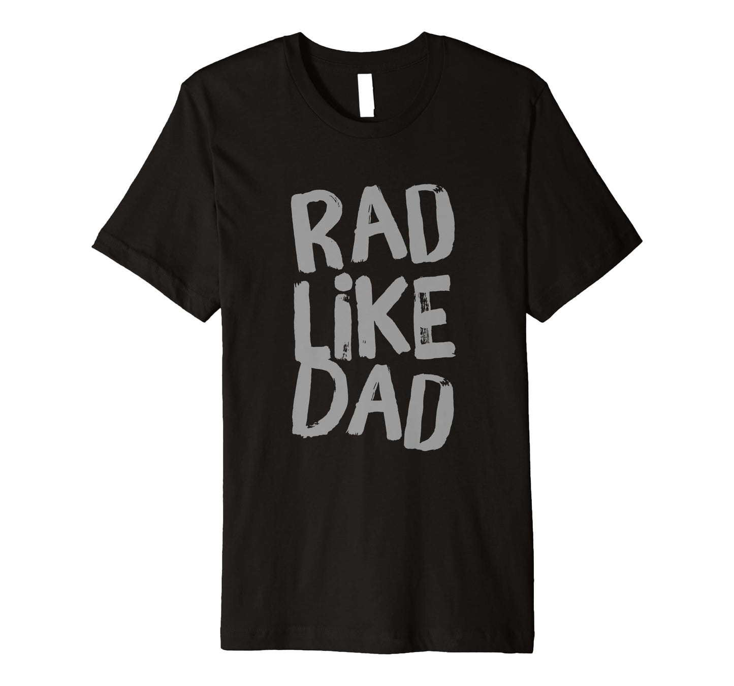 Funny Text Rad Like Dad Joke Button Rad T-Shirt - Custom Art Print Unisex - T-Shirt, Sweatshirt, Hoodie