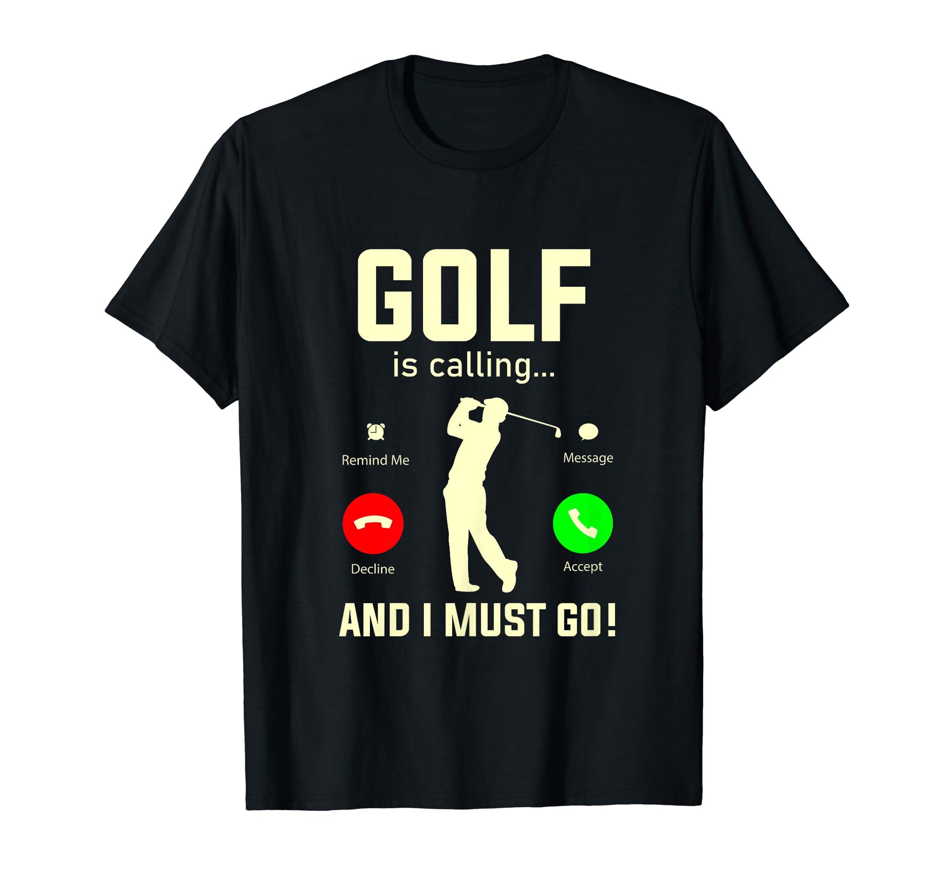 Funny Golf Golfing Gift Golfer T-Shirt - Casual Everyday Wear Men Women - T-Shirt, Sweatshirt, Hoodie