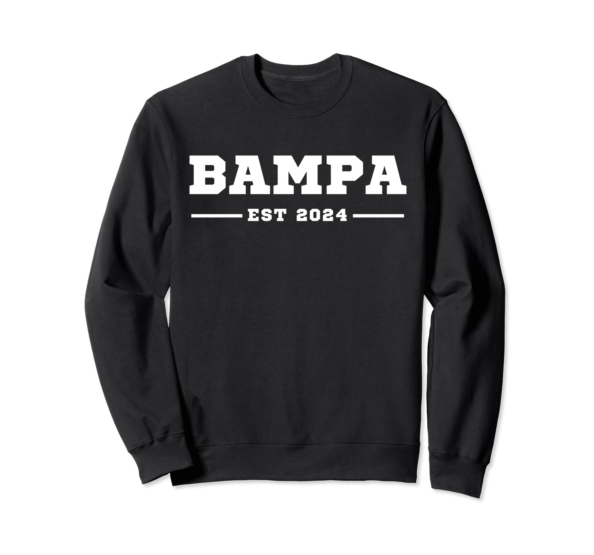 Funny Grandpa Soon To Be Bampa Est Sweatshirt - Trendy Graphic Men Women - T-Shirt, Sweatshirt, Hoodie