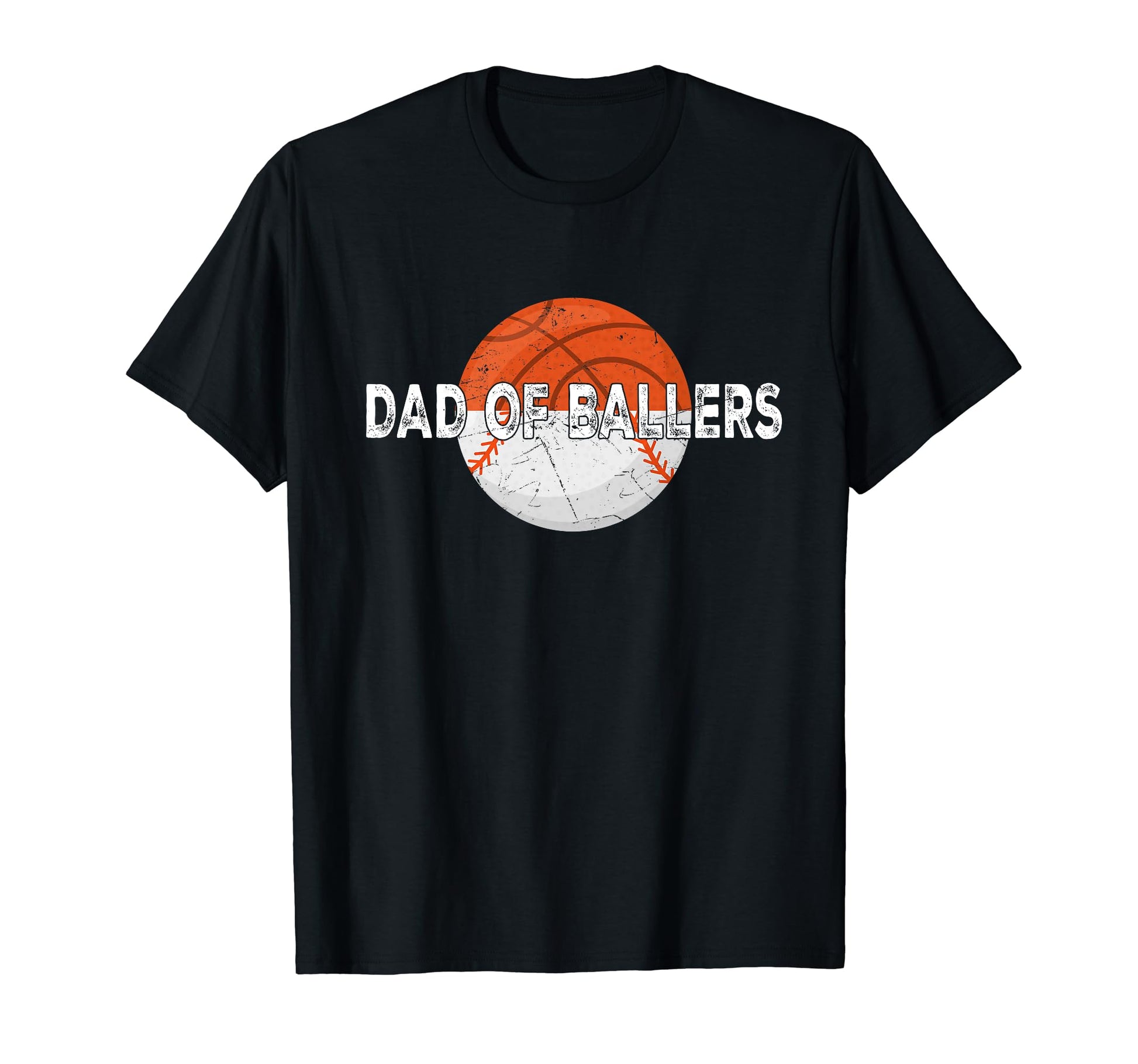 Dad Ballers Basketball Baseball Fathers T-Shirt - Streetwear Style Unisex - T-Shirt, Sweatshirt, Hoodie