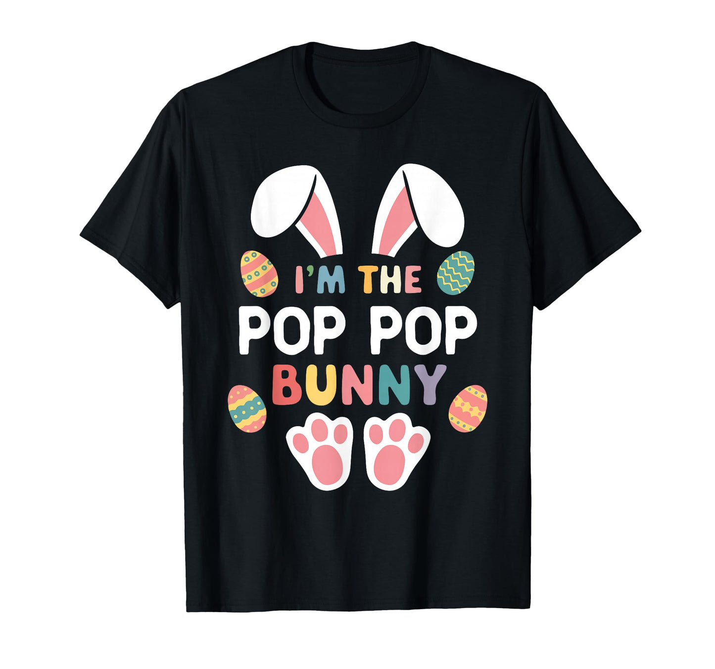 Im Pop Pop Bunny Easter Matching Family T-Shirt - Unique Graphic Unisex - T-Shirt, Sweatshirt, Hoodie