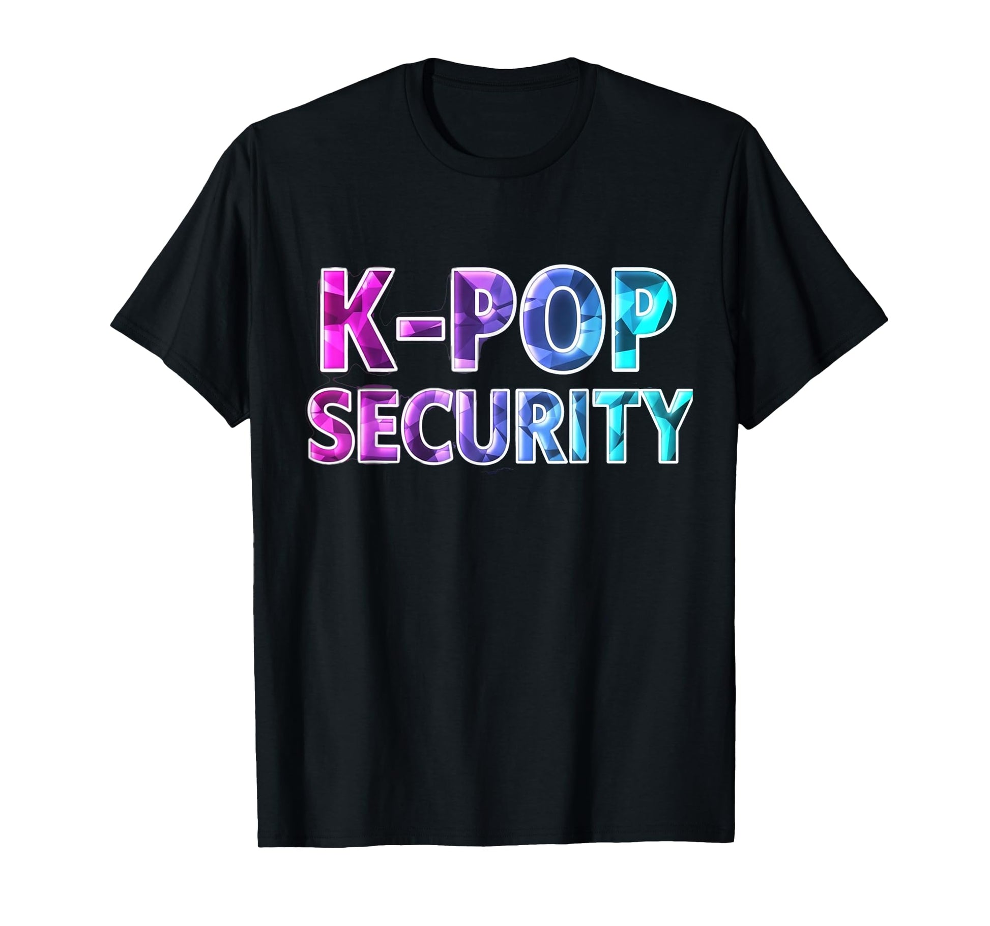 K Pop Security Mom Dad Funny T-Shirt - Streetwear Style for Adults - T-Shirt, Sweatshirt, Hoodie