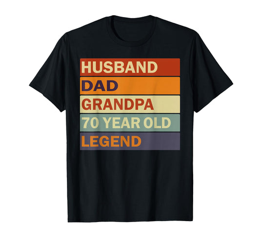 70Th Birthday 70 Year Old Dad And T-Shirt - Fun Novelty Design for Adults - T-Shirt, Sweatshirt, Hoodie