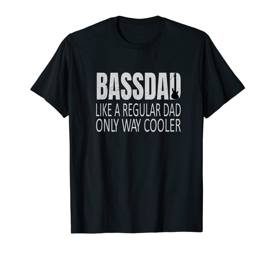 Bassdad Bass Dad Like Regular Dad Eadg T-Shirt - Graphic Print for Adults - T-Shirt, Sweatshirt, Hoodie