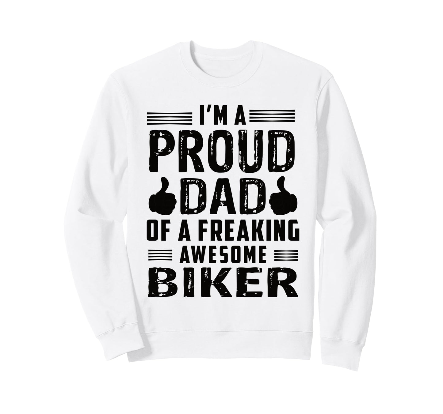 Dad Freaking Awesome Biker Sweatshirt - Graphic Print for Adults - T-Shirt, Sweatshirt, Hoodie