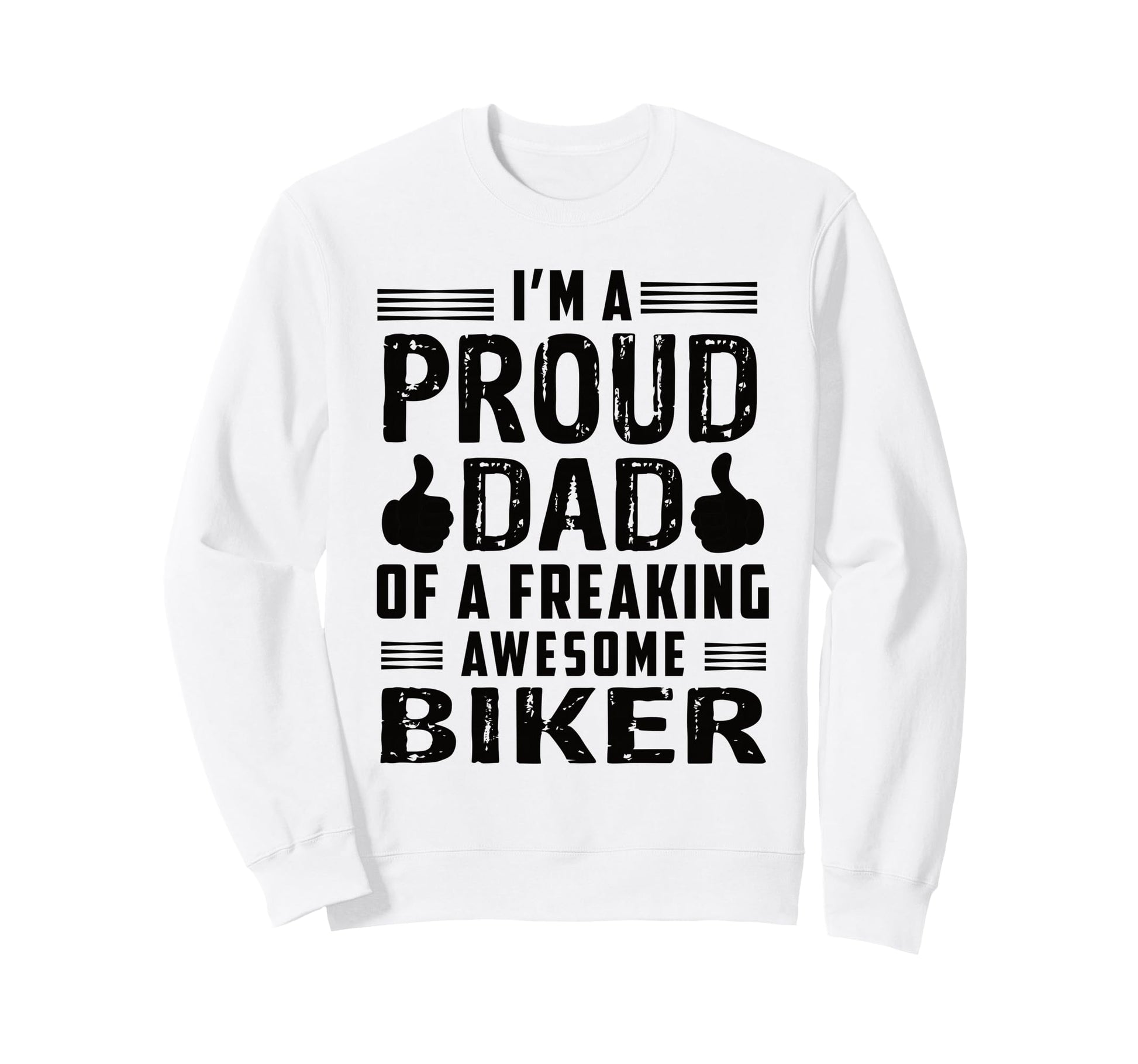 Dad Freaking Awesome Biker Sweatshirt - Graphic Print for Adults - T-Shirt, Sweatshirt, Hoodie