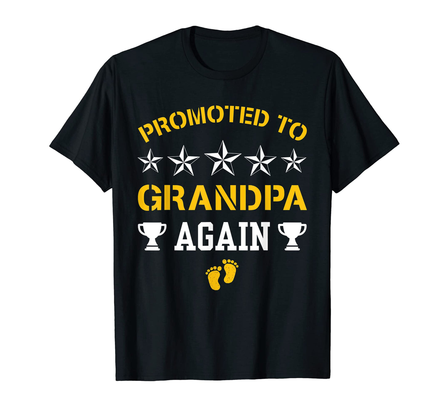Awesome Promoted To Grandpa Again T-Shirt - Fun Novelty Design Men Women - T-Shirt, Sweatshirt, Hoodie
