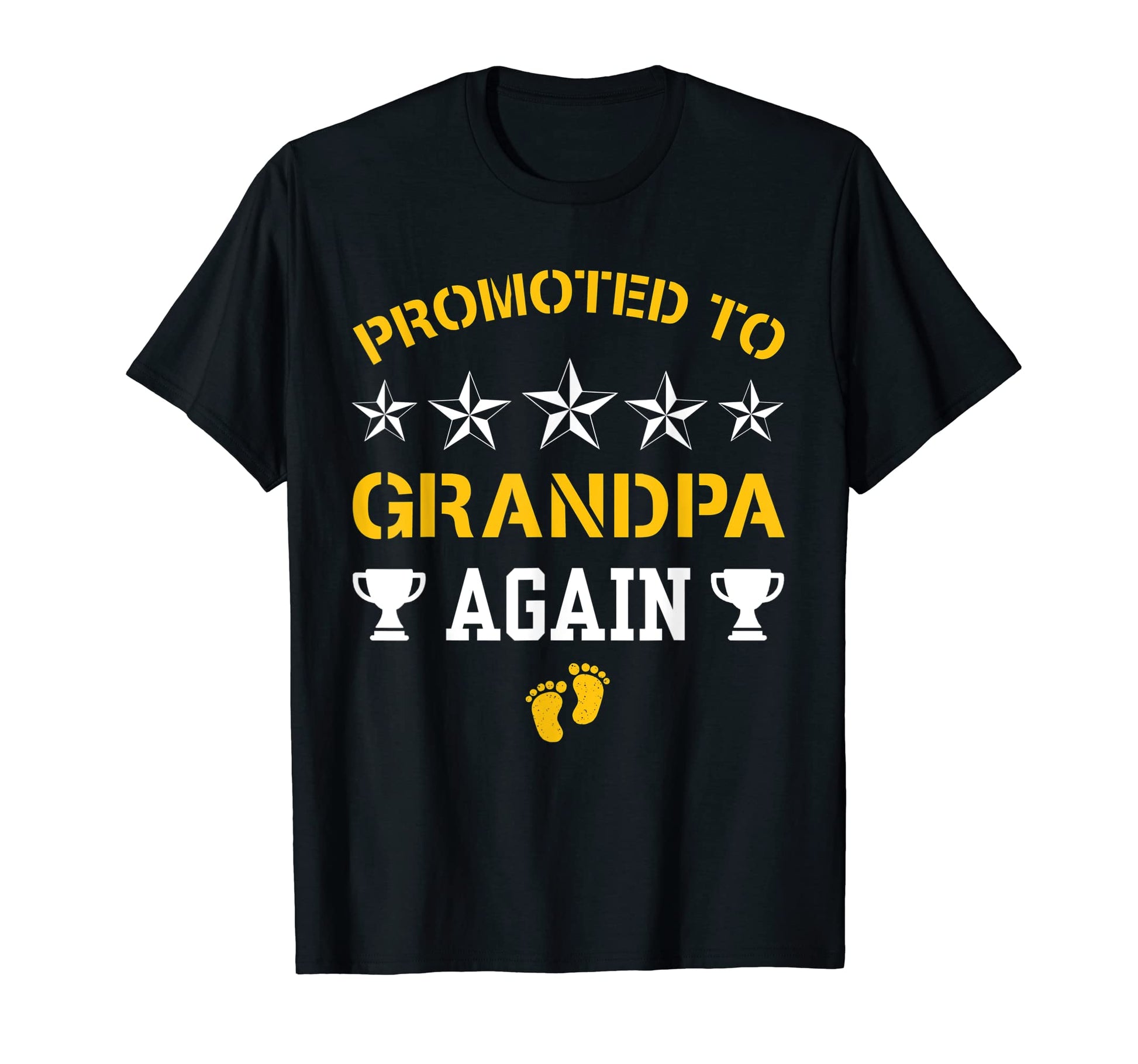 Awesome Promoted To Grandpa Again T-Shirt - Fun Novelty Design Men Women - T-Shirt, Sweatshirt, Hoodie
