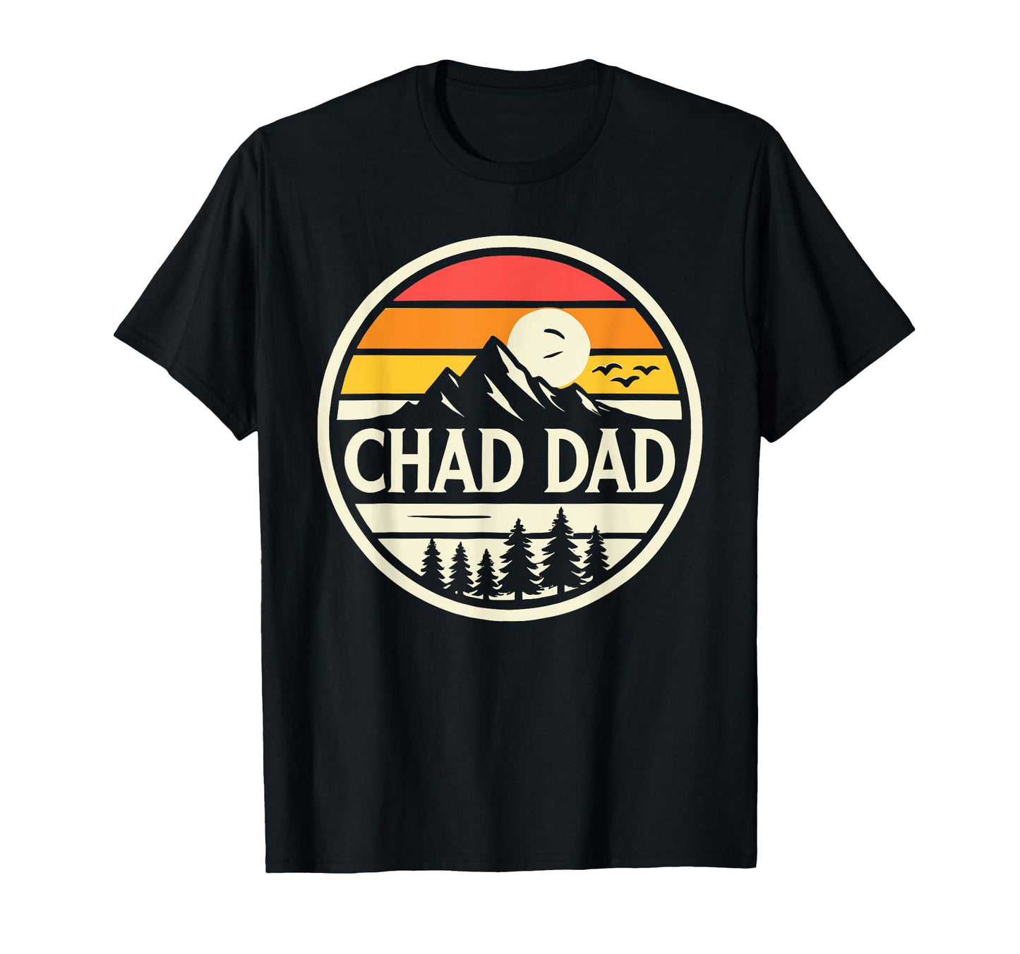 Chad Dad Chad Country Chas Is T-Shirt - Casual Everyday Wear for Adults - T-Shirt, Sweatshirt, Hoodie