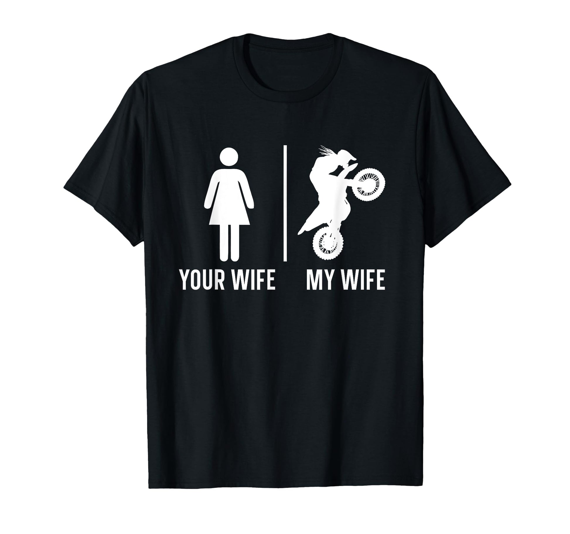 Dirt Bike Motorcross Mx Rider Dad Wife T-Shirt - Novelty Apparel Men Women - T-Shirt, Sweatshirt, Hoodie