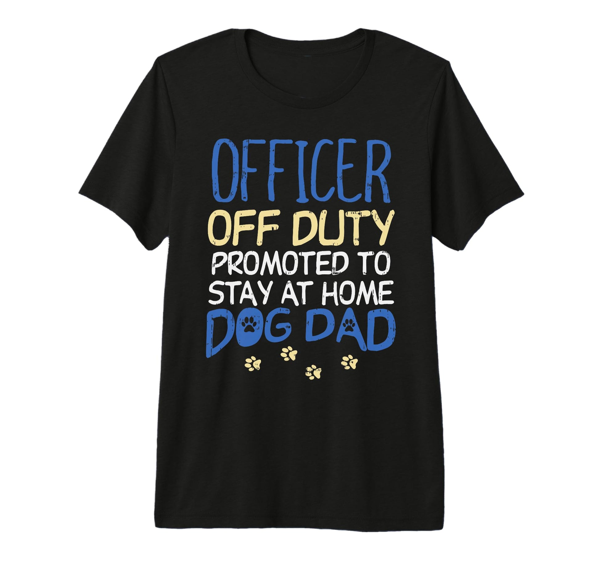 Officer Off Duty Dog Dad Funny Cop T-Shirt - Minimalist Print Men Women - T-Shirt, Sweatshirt, Hoodie