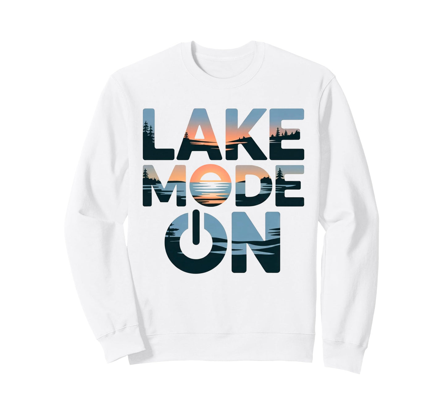 Lake Mode Lake Life Lover Outdoor Sweatshirt - Custom Art Print Unisex - T-Shirt, Sweatshirt, Hoodie