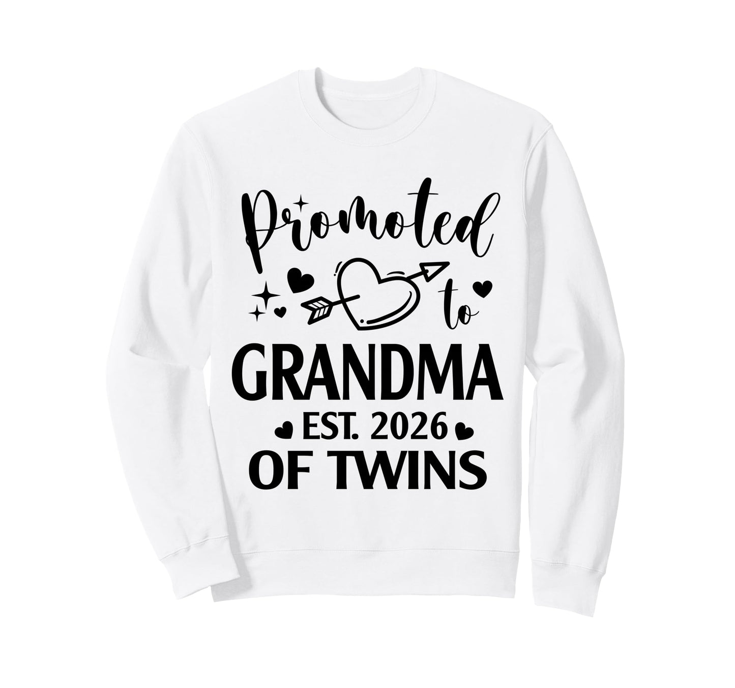 Promoted To Grandma Twins Est 2026 Sweatshirt - Unique Graphic Men Women - T-Shirt, Sweatshirt, Hoodie