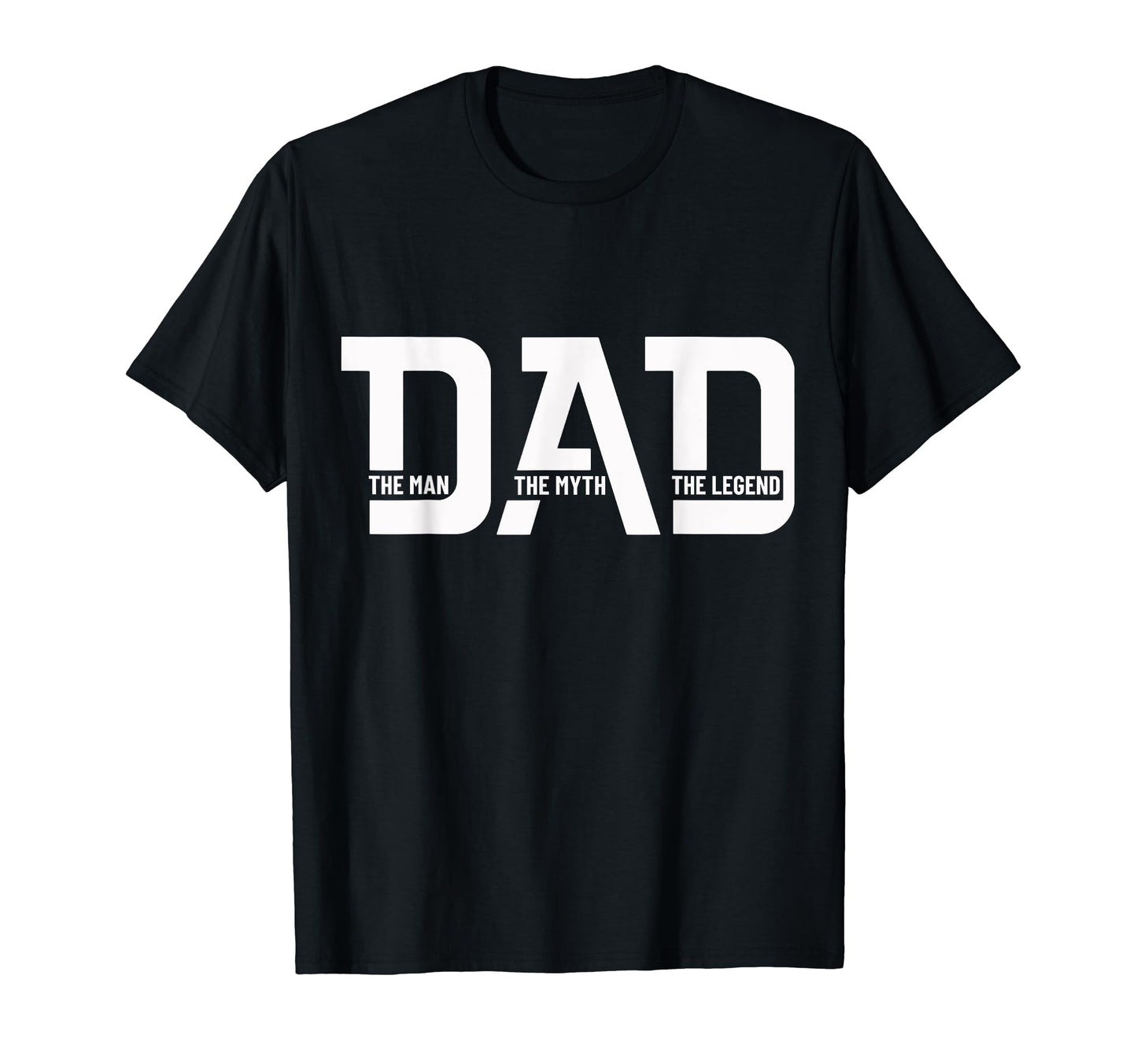 Dad Myth Legend Funny Dad Fathers Day T-Shirt - Graphic Print for Adults - T-Shirt, Sweatshirt, Hoodie