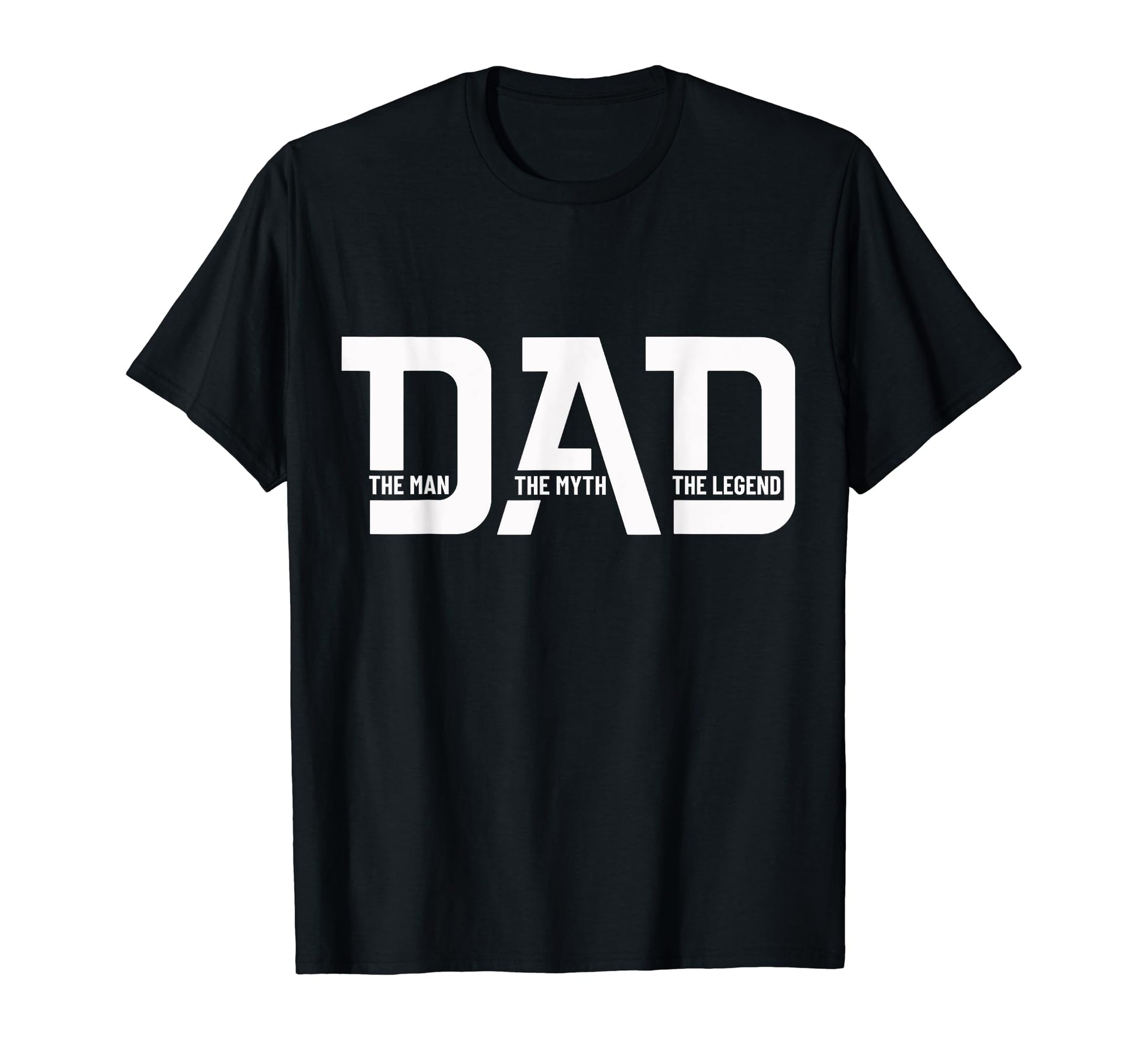 Dad Myth Legend Funny Dad Fathers Day T-Shirt - Graphic Print for Adults - T-Shirt, Sweatshirt, Hoodie