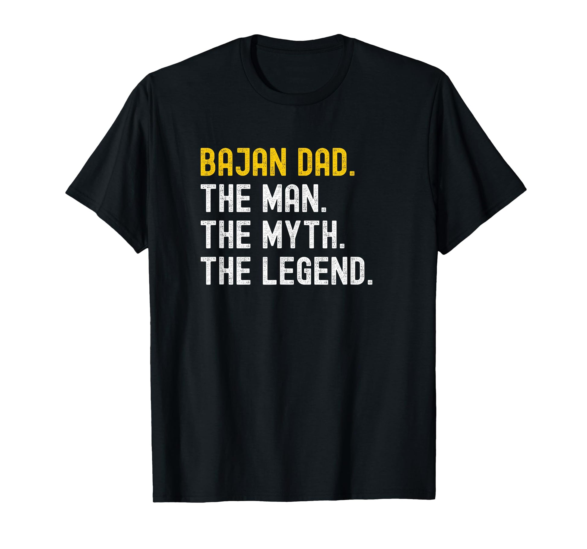 Bajan Dad Barbados Myth Legend T-Shirt - Trendy Graphic Men Women - T-Shirt, Sweatshirt, Hoodie