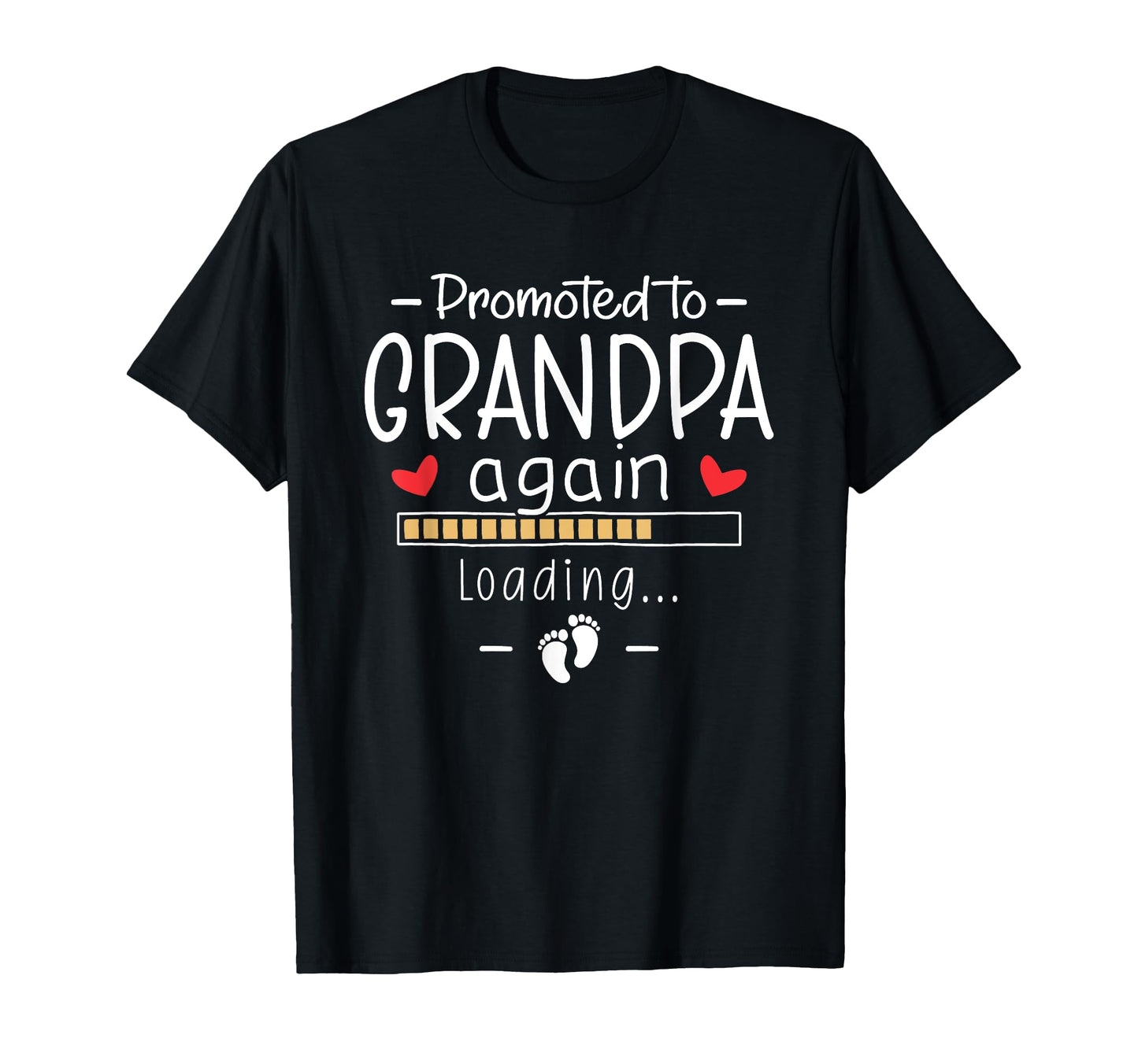 Promoted To Grandpa Again Second Grandbaby T-Shirt - Unique Graphic Unisex - T-Shirt, Sweatshirt, Hoodie