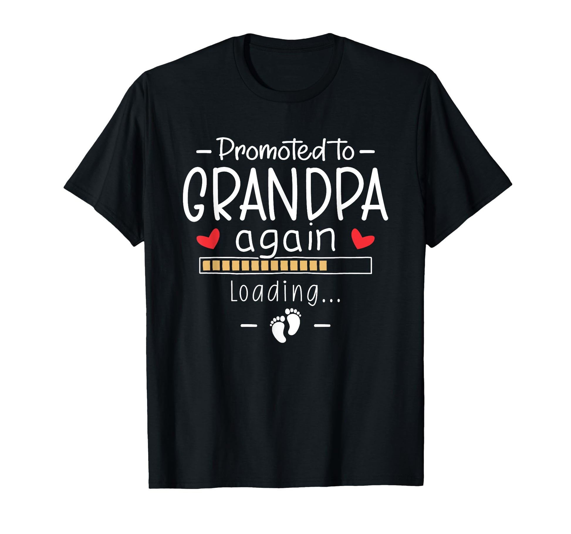 Promoted To Grandpa Again Second Grandbaby T-Shirt - Unique Graphic Unisex - T-Shirt, Sweatshirt, Hoodie
