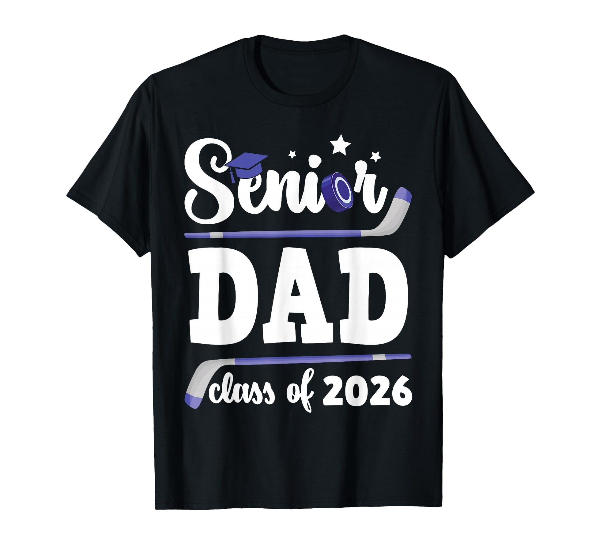 Senior Hockey Dad Class 2026 Student T-Shirt - Trendy Graphic for Adults - T-Shirt, Sweatshirt, Hoodie