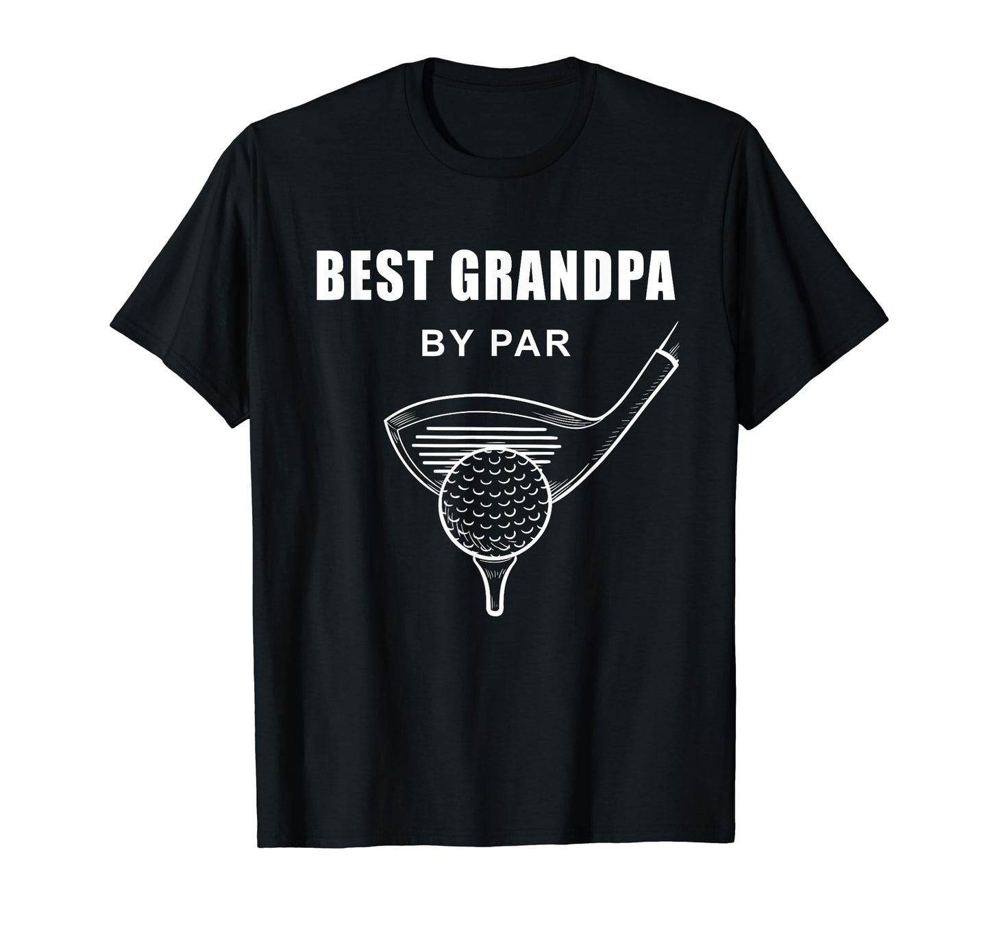 Best Grandpa Par Funny Sarcastic Golf T-Shirt - Trendy Graphic for Adults - T-Shirt, Sweatshirt, Hoodie