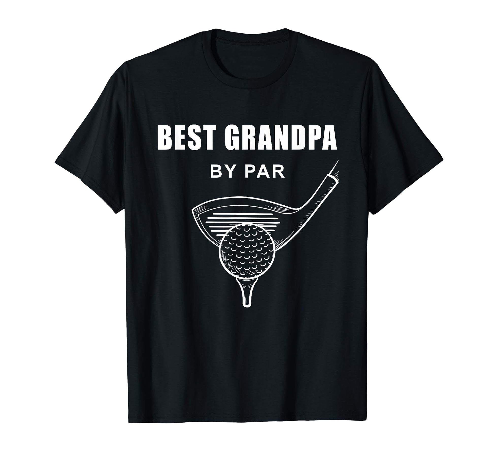Best Grandpa Par Funny Sarcastic Golf T-Shirt - Trendy Graphic for Adults - T-Shirt, Sweatshirt, Hoodie