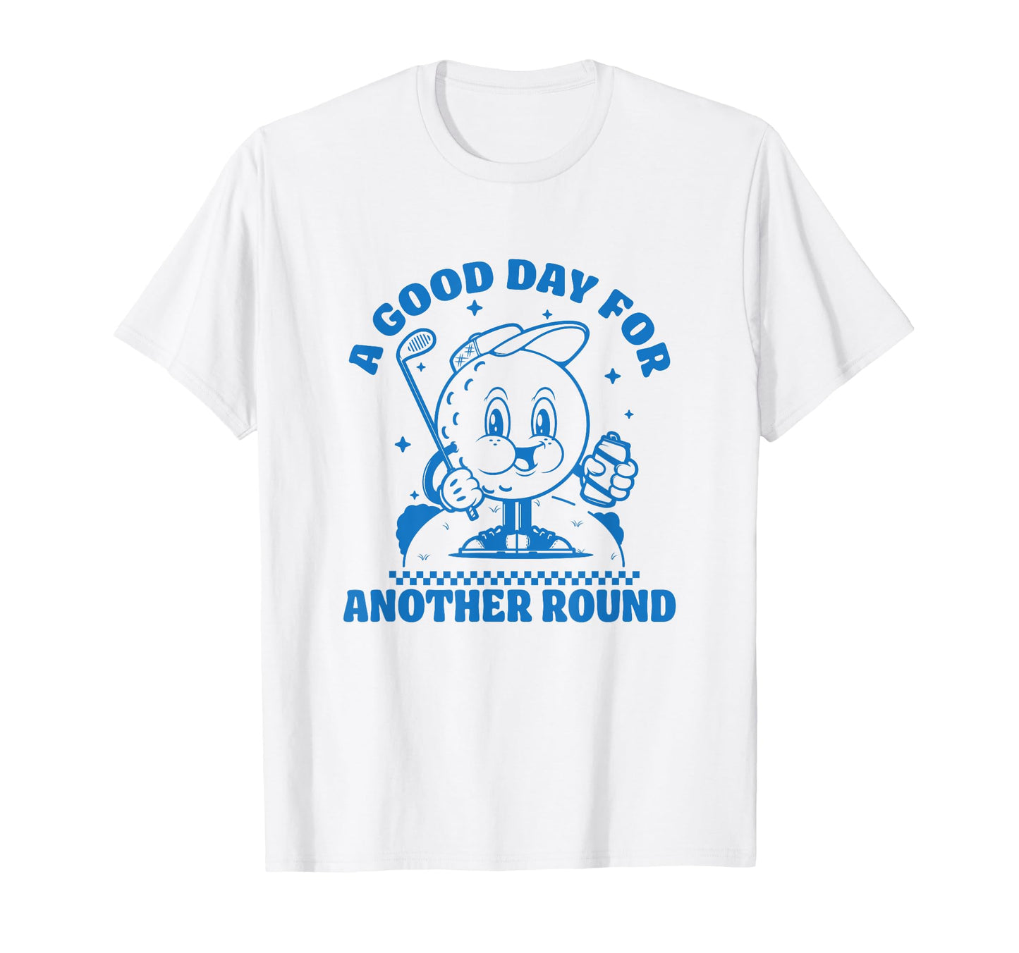 Good Day Another Round Golf Lover Funny T-Shirt - Streetwear Style Unisex - T-Shirt, Sweatshirt, Hoodie