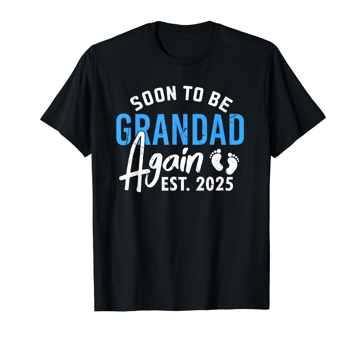 Soon To Be Grandpa Again 2025 T-Shirt - Fun Novelty Design for Adults - T-Shirt, Sweatshirt, Hoodie