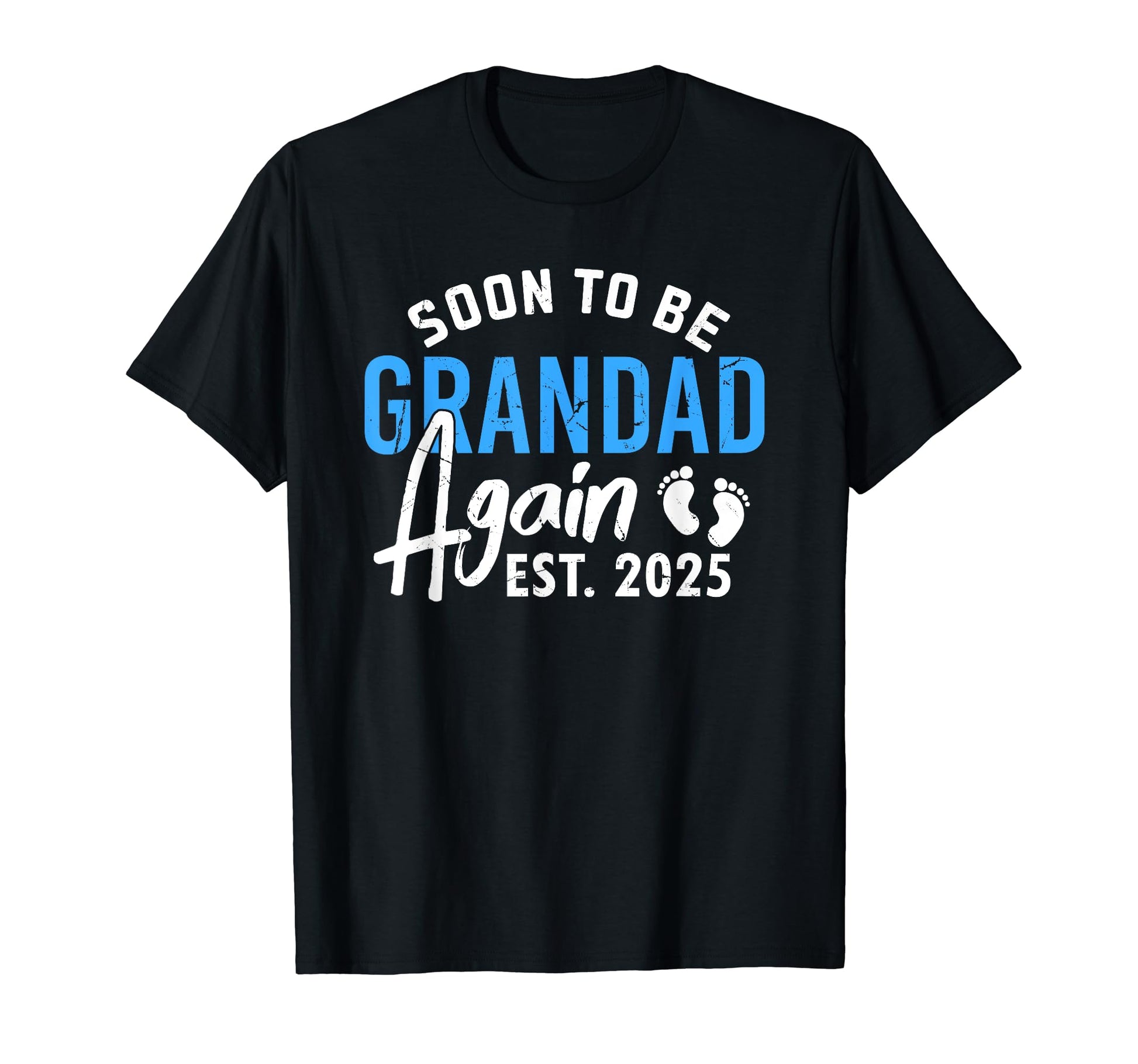 Soon To Be Grandpa Again 2025 T-Shirt - Fun Novelty Design for Adults - T-Shirt, Sweatshirt, Hoodie