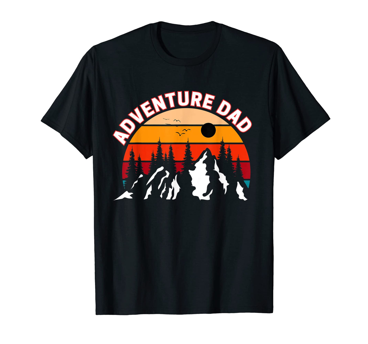Adventure Dad Outdoor Hiking Family T-Shirt - Graphic Print for Adults - T-Shirt, Sweatshirt, Hoodie
