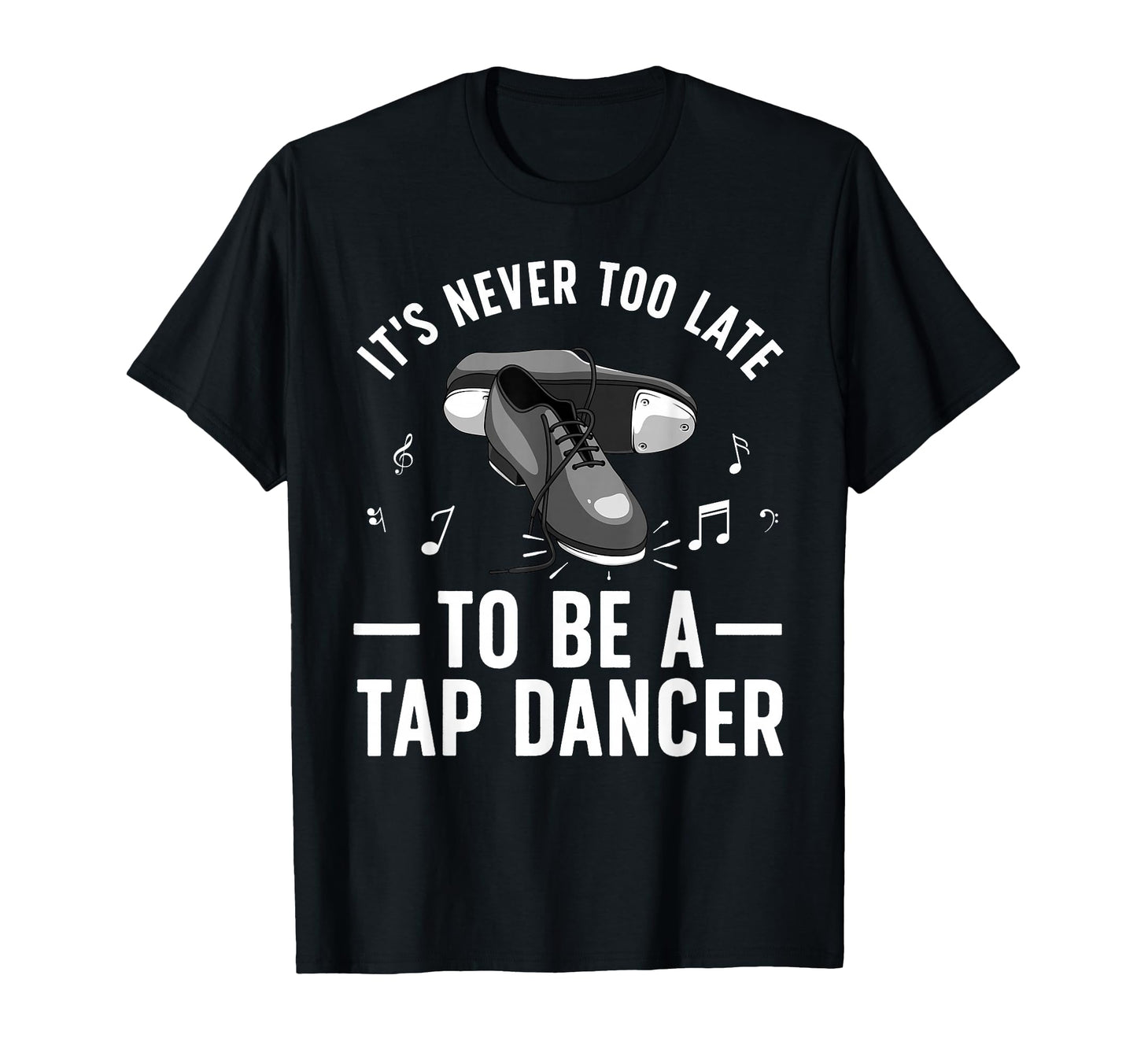 Funny Tap Dancing Art Line Dancing T-Shirt - Fun Novelty Design for Adults - T-Shirt, Sweatshirt, Hoodie