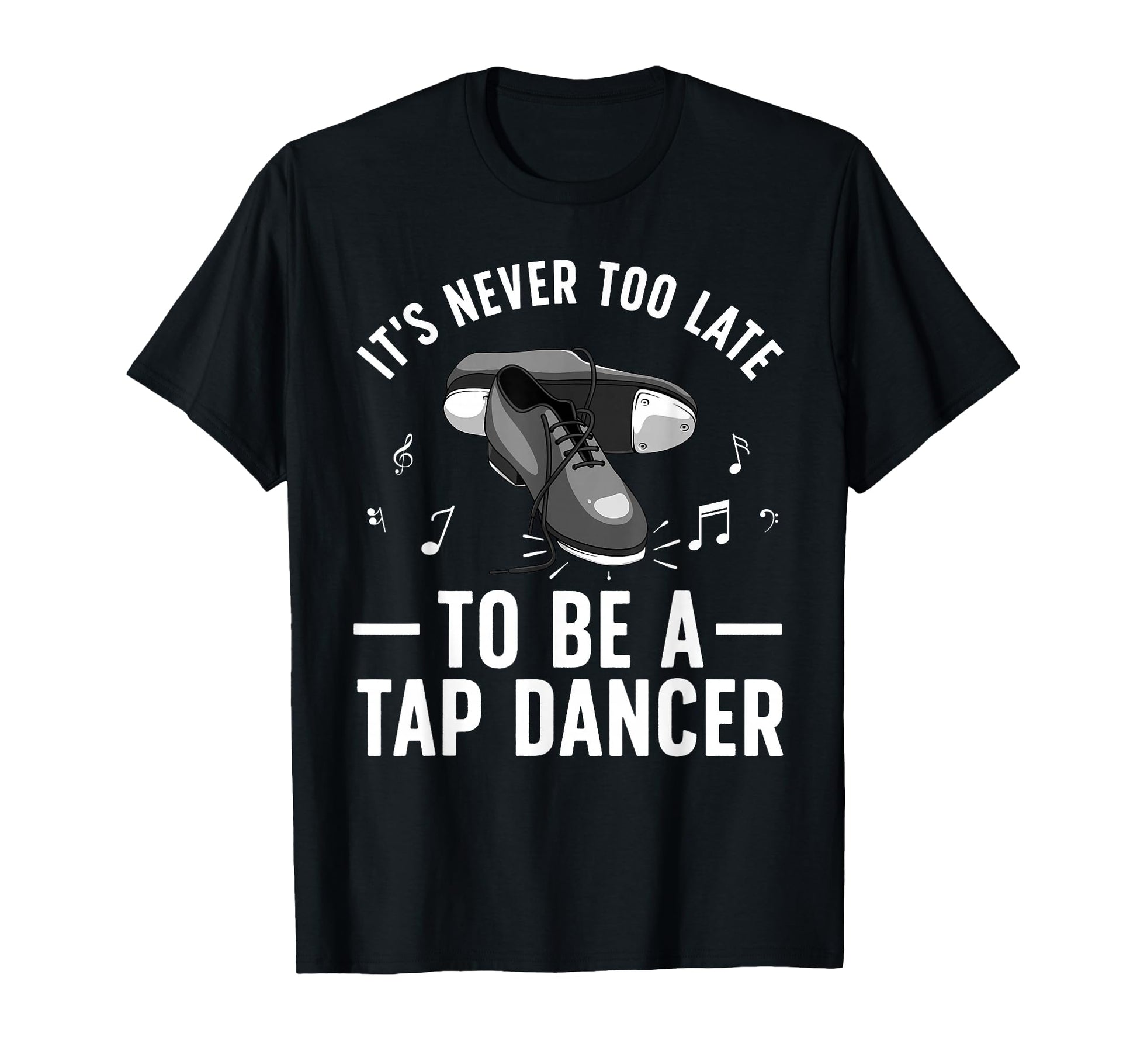 Funny Tap Dancing Art Line Dancing T-Shirt - Fun Novelty Design for Adults - T-Shirt, Sweatshirt, Hoodie