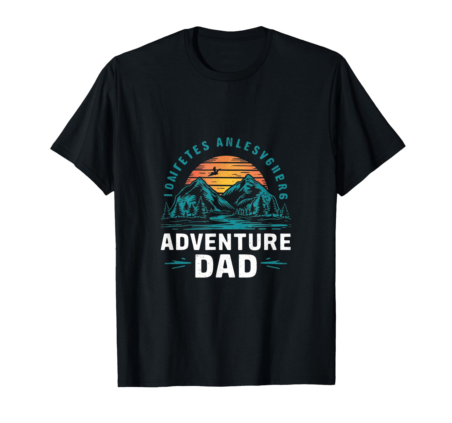 Adventure Dad Hiking Father T-Shirt - Streetwear Style for Adults - T-Shirt, Sweatshirt, Hoodie
